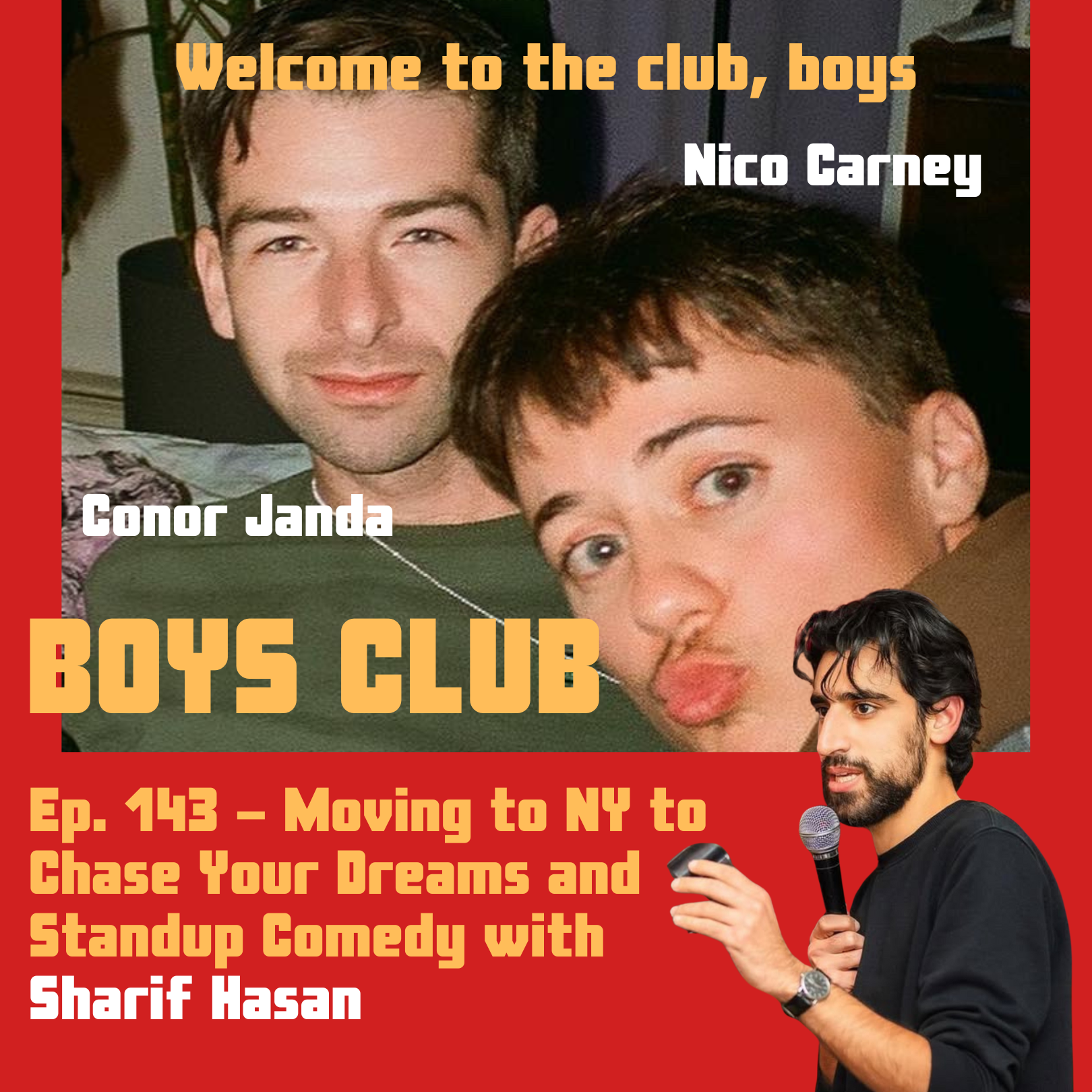 Ep. 143 - Moving to NY to Chase Your Dreams and Standup Comedy (w/ Sharif Hasan)
