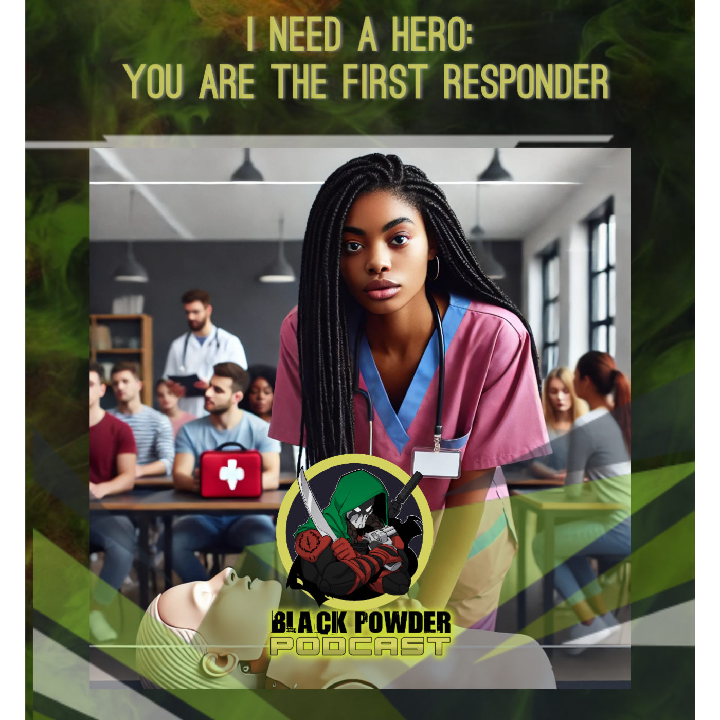 I Need a Hero: You are the First Responder 