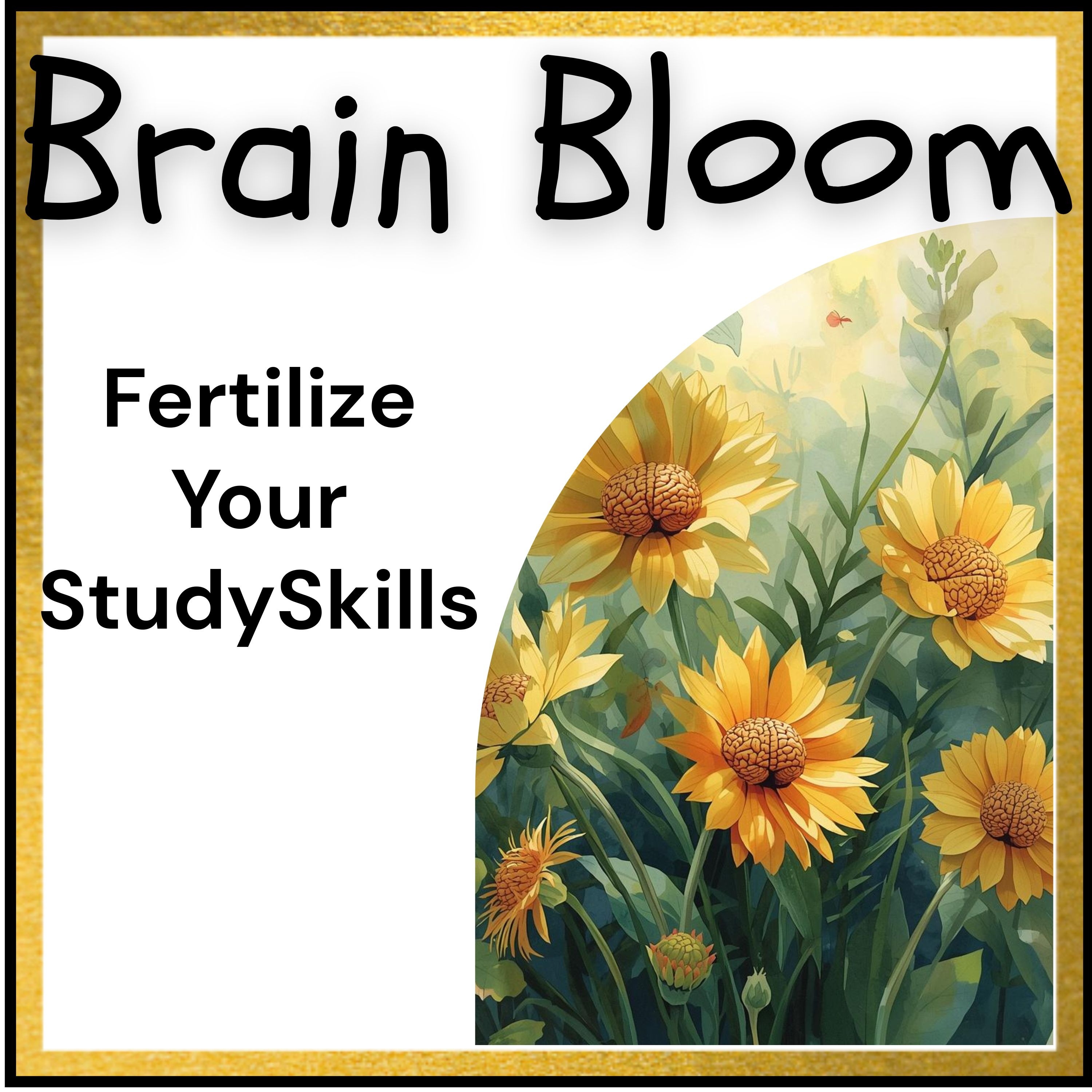 Brain Bloom - Fertilizer For Your Study Skills