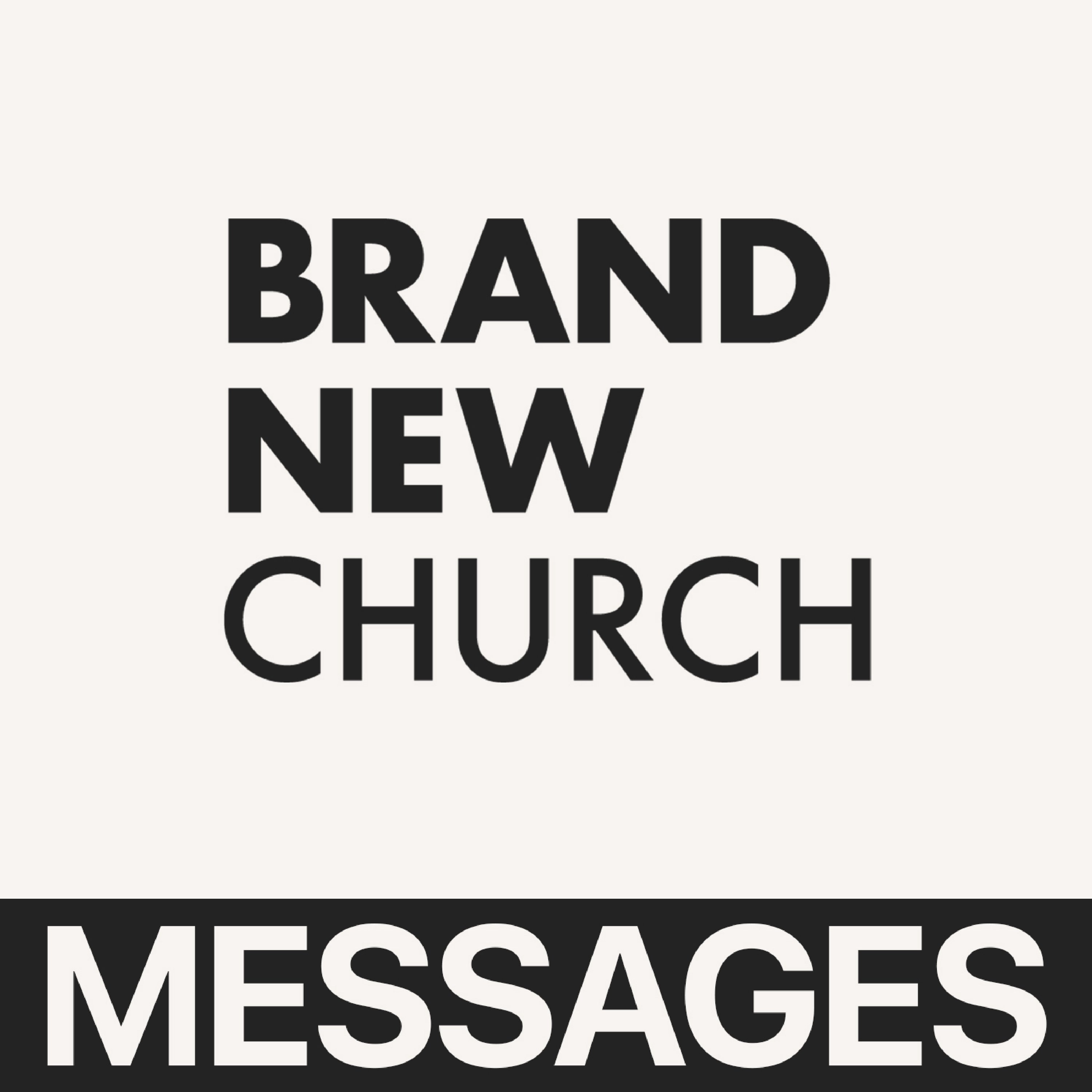 Brand New Church Messages