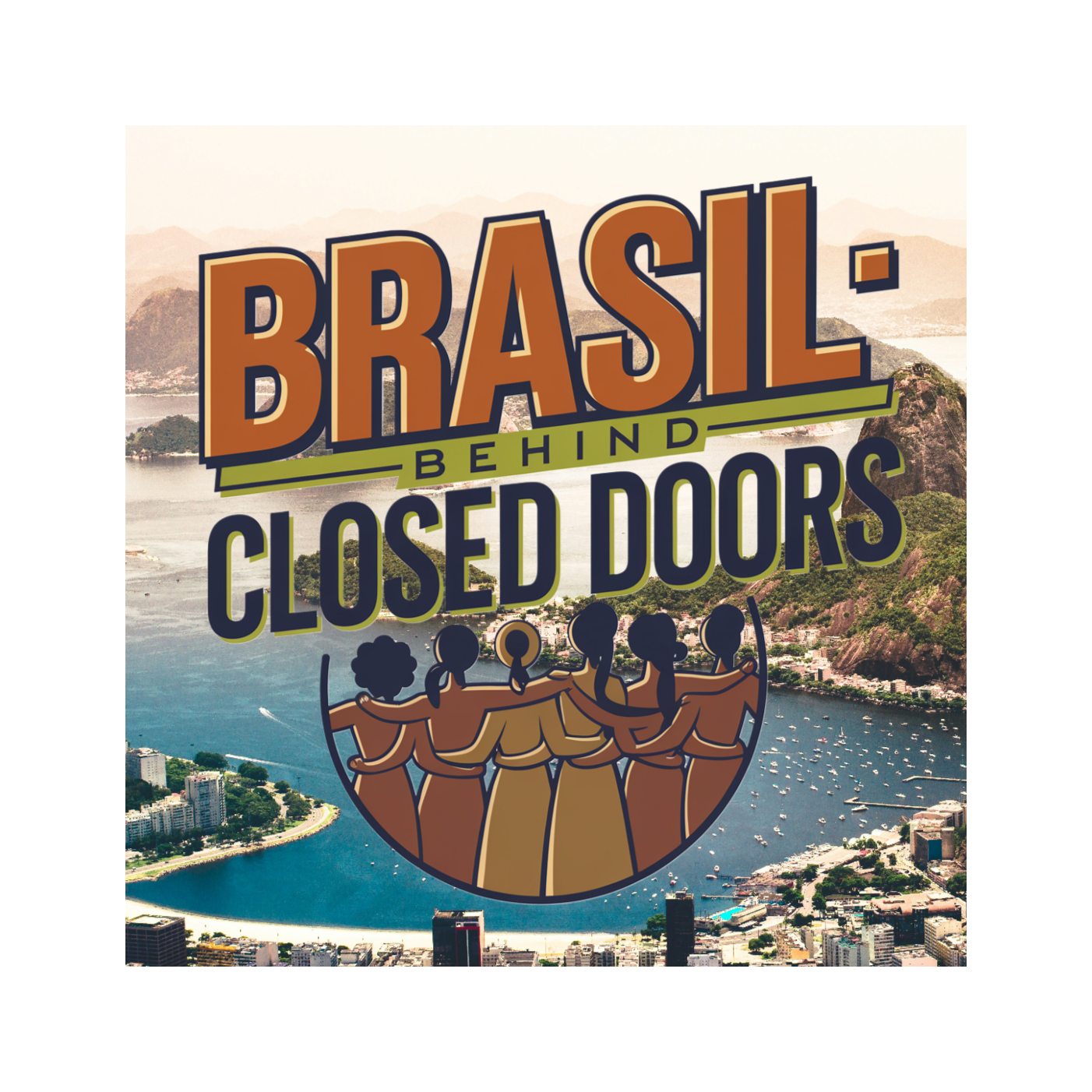 Unfiltered Beginnings: Welcome to Brasil, Behind Closed Doors” Podcast: Brasil: Behind Closed Doors episode artwork