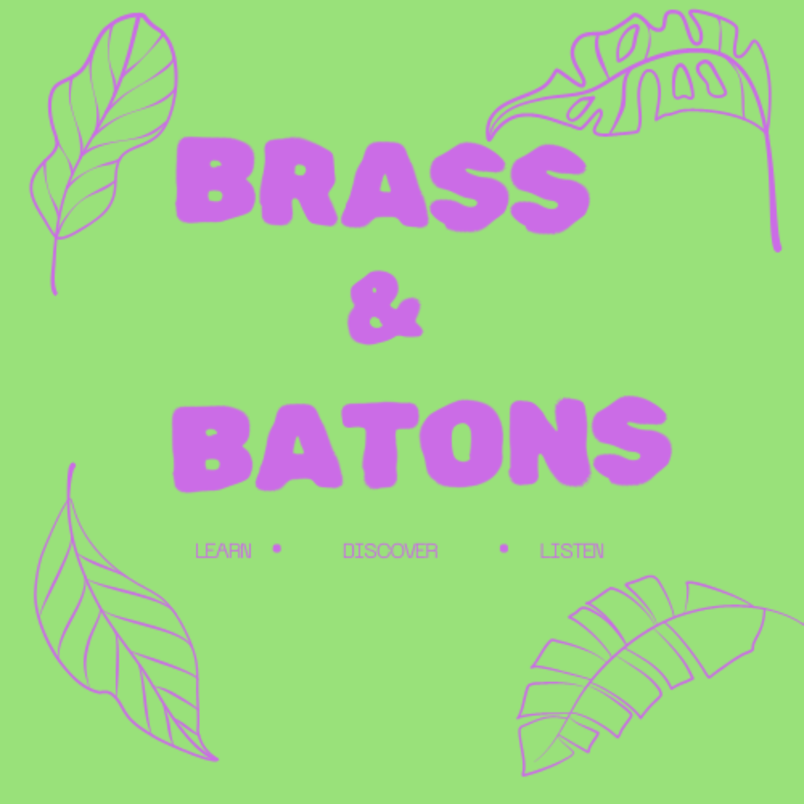 Brass and Batons