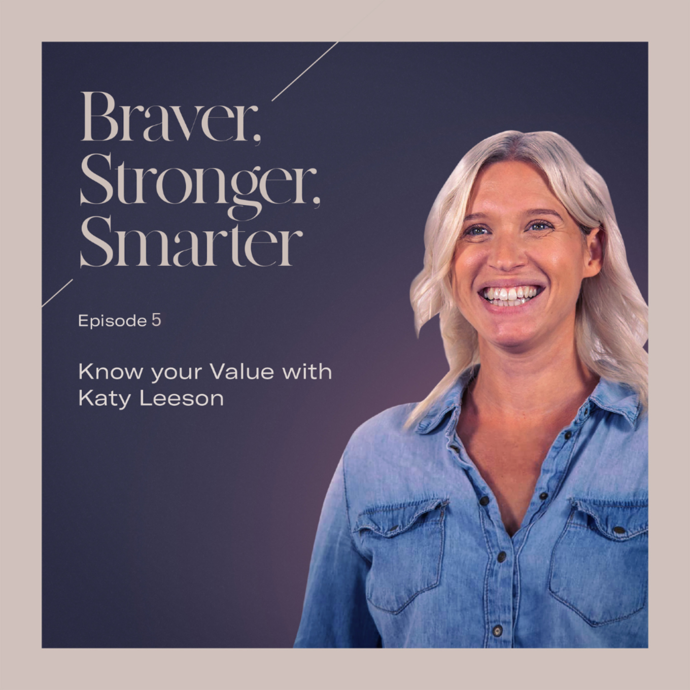 Braver, Stronger, Smarter with Rebecca Hartley
