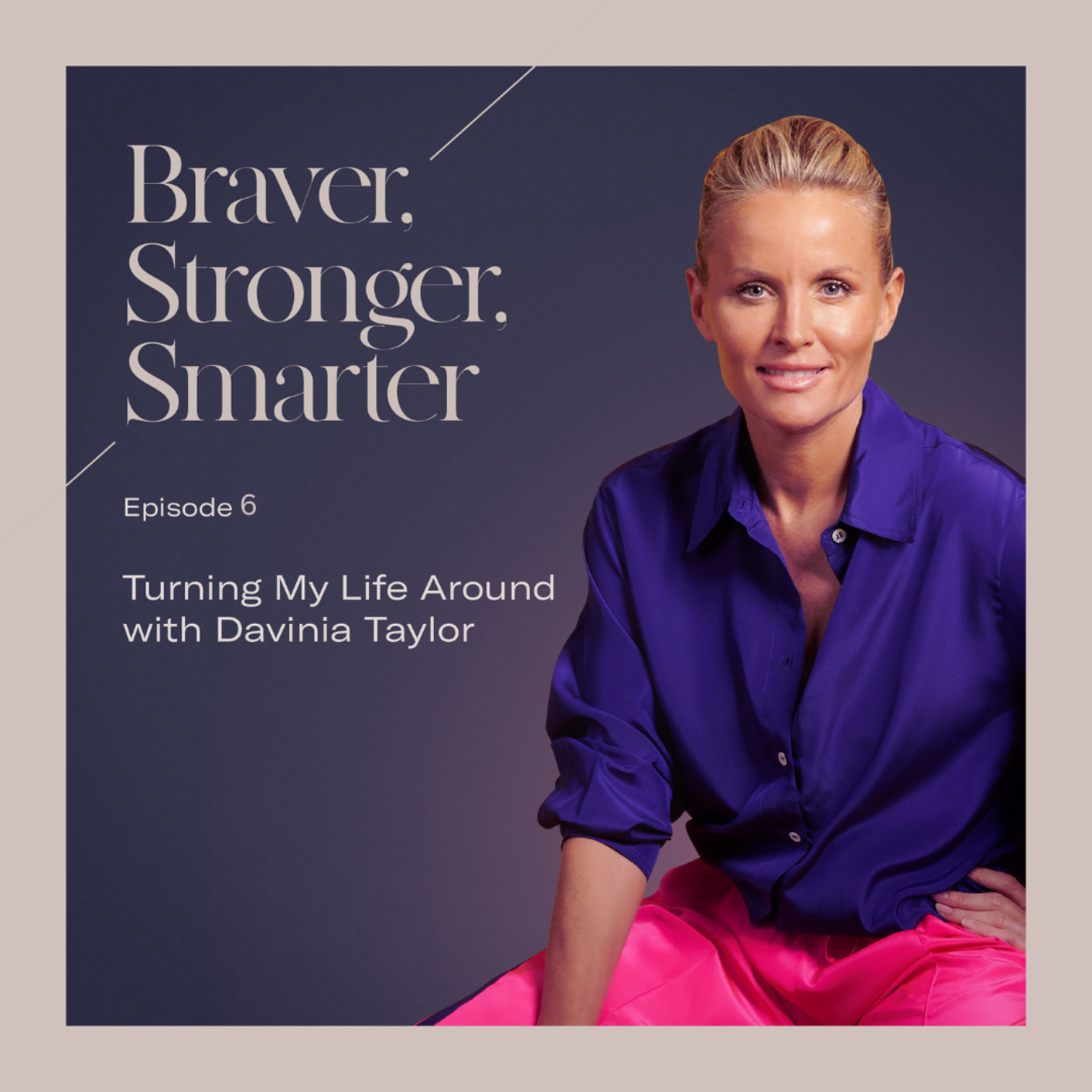 Braver, Stronger, Smarter with Rebecca Hartley