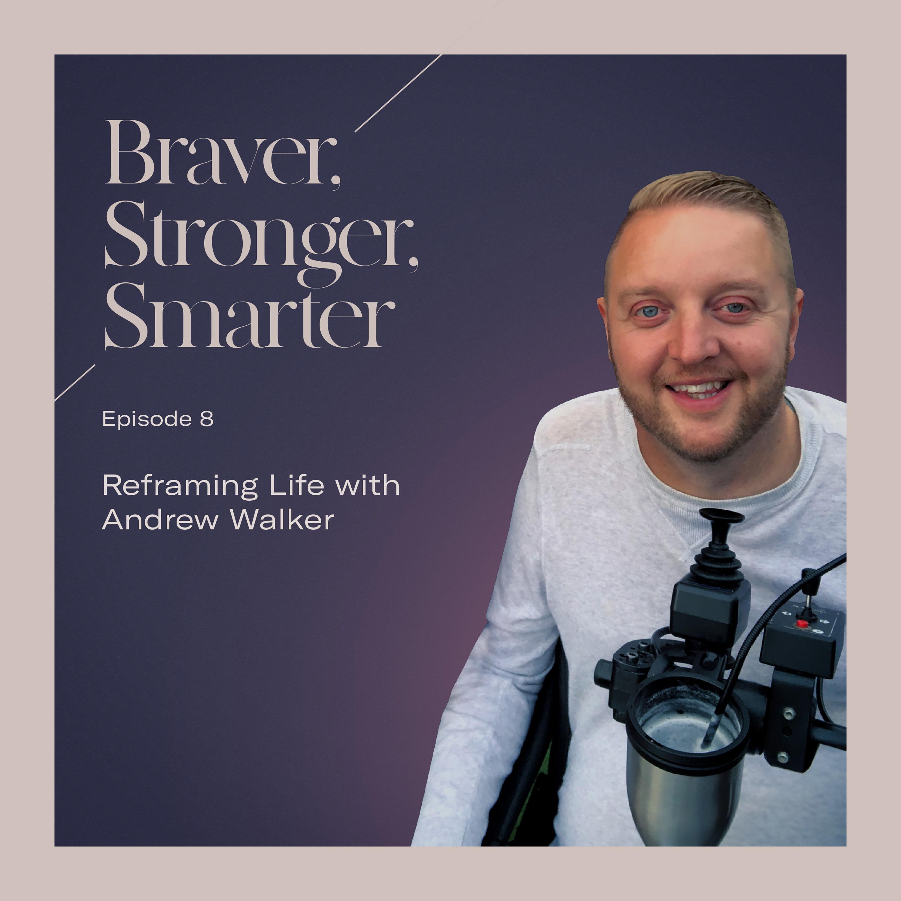 Braver, Stronger, Smarter with Rebecca Hartley