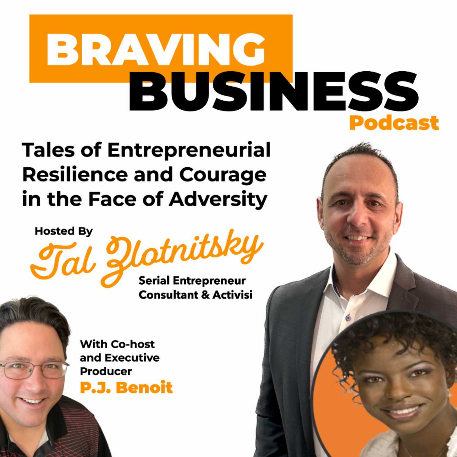 Braving Business: Tales of Entrepreneurial Resilience and Courage in the Face of Adversity