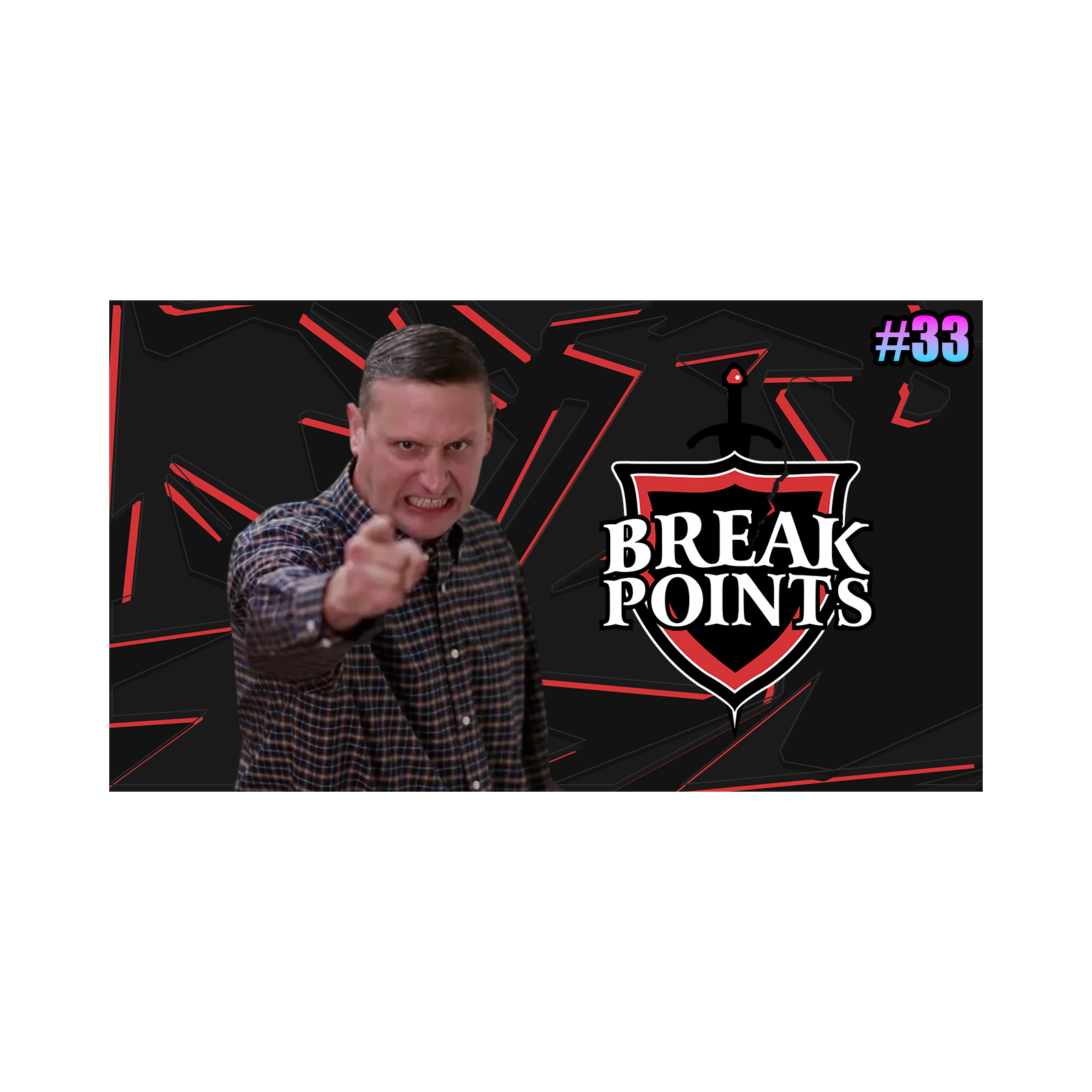 Break Points EP33: WHO WOULD DO THIS