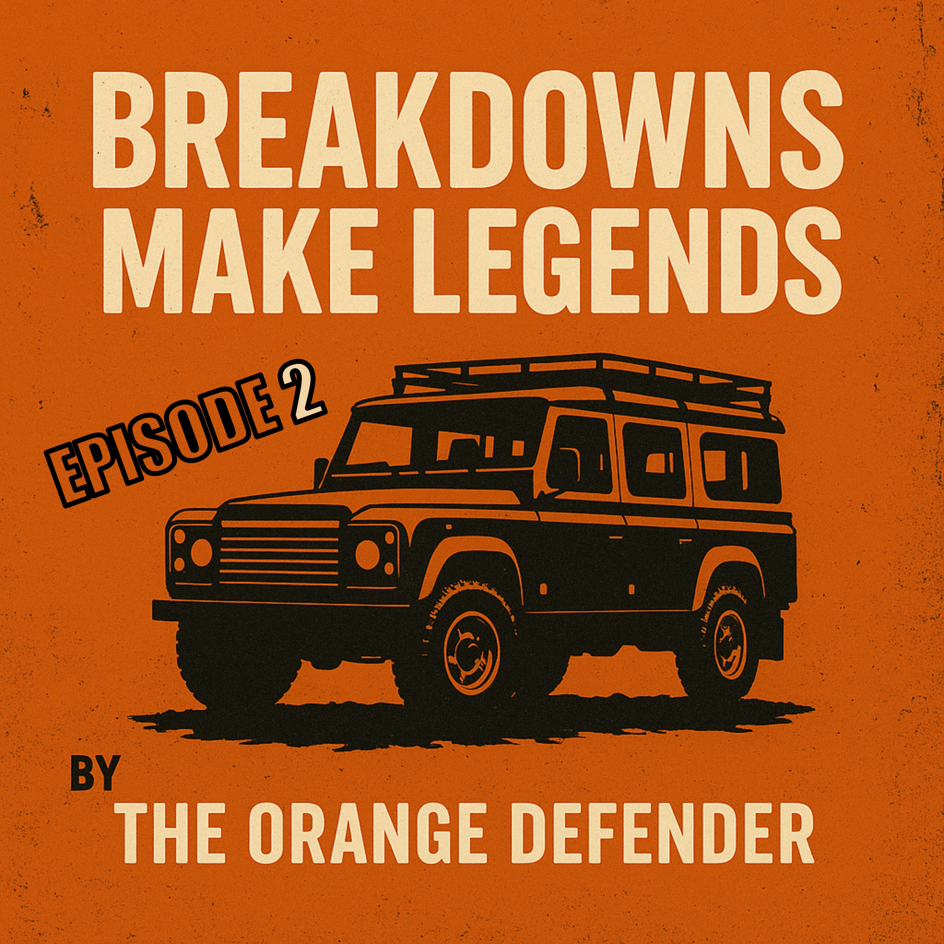 Breakdowns Make Legends Episode 2 Ray and The D-Max by The Orange Defender episode artwork