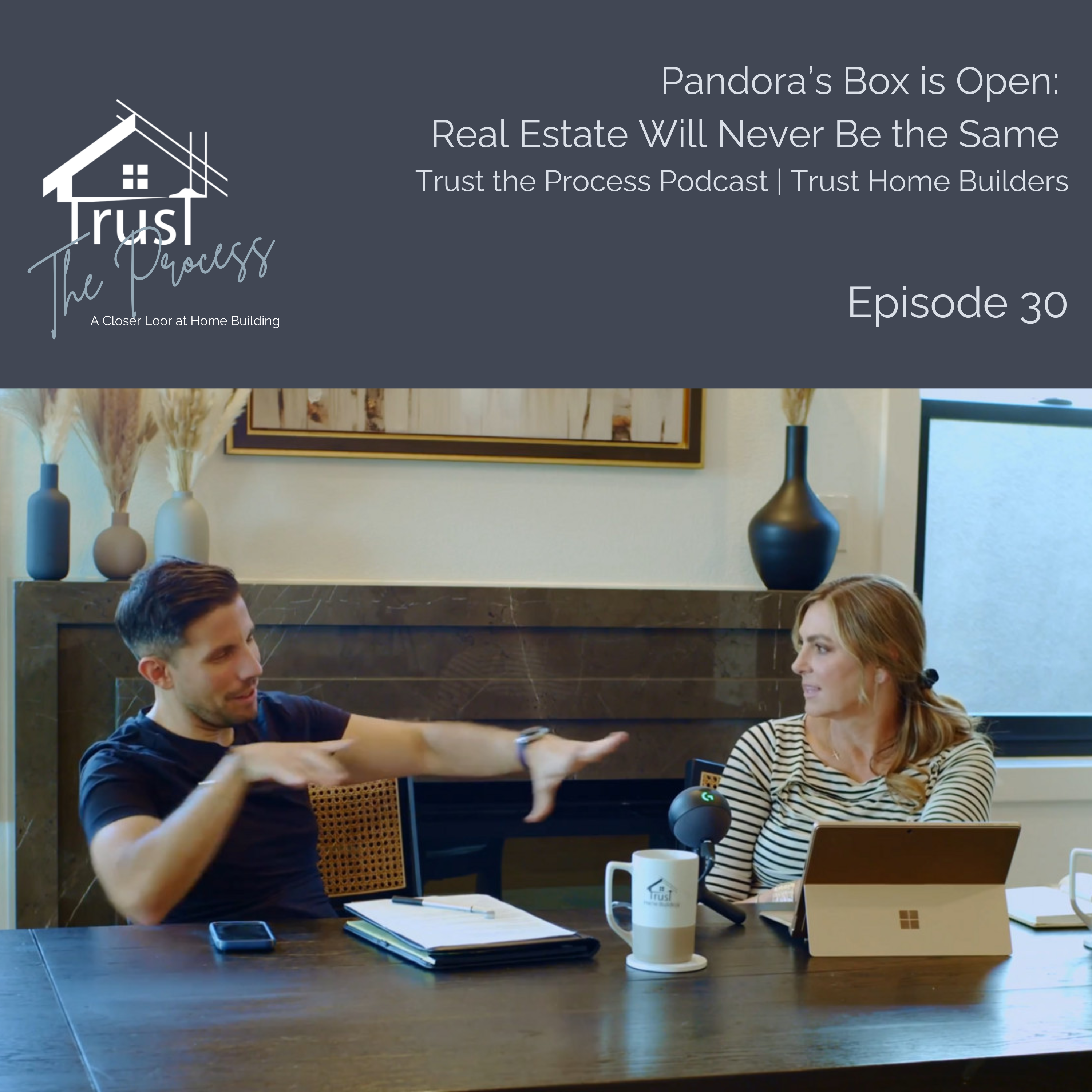 Pandora’s Box is Open: Real Estate Will Never Be the Same EP30