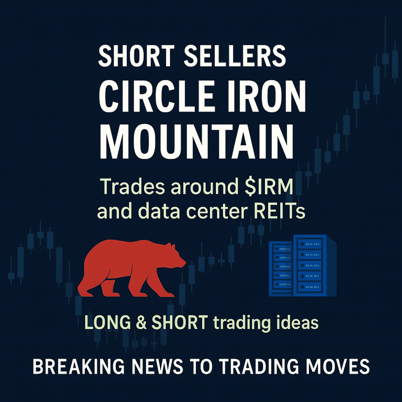 Iron Mountain Short Report and Sector Trading Implications episode artwork