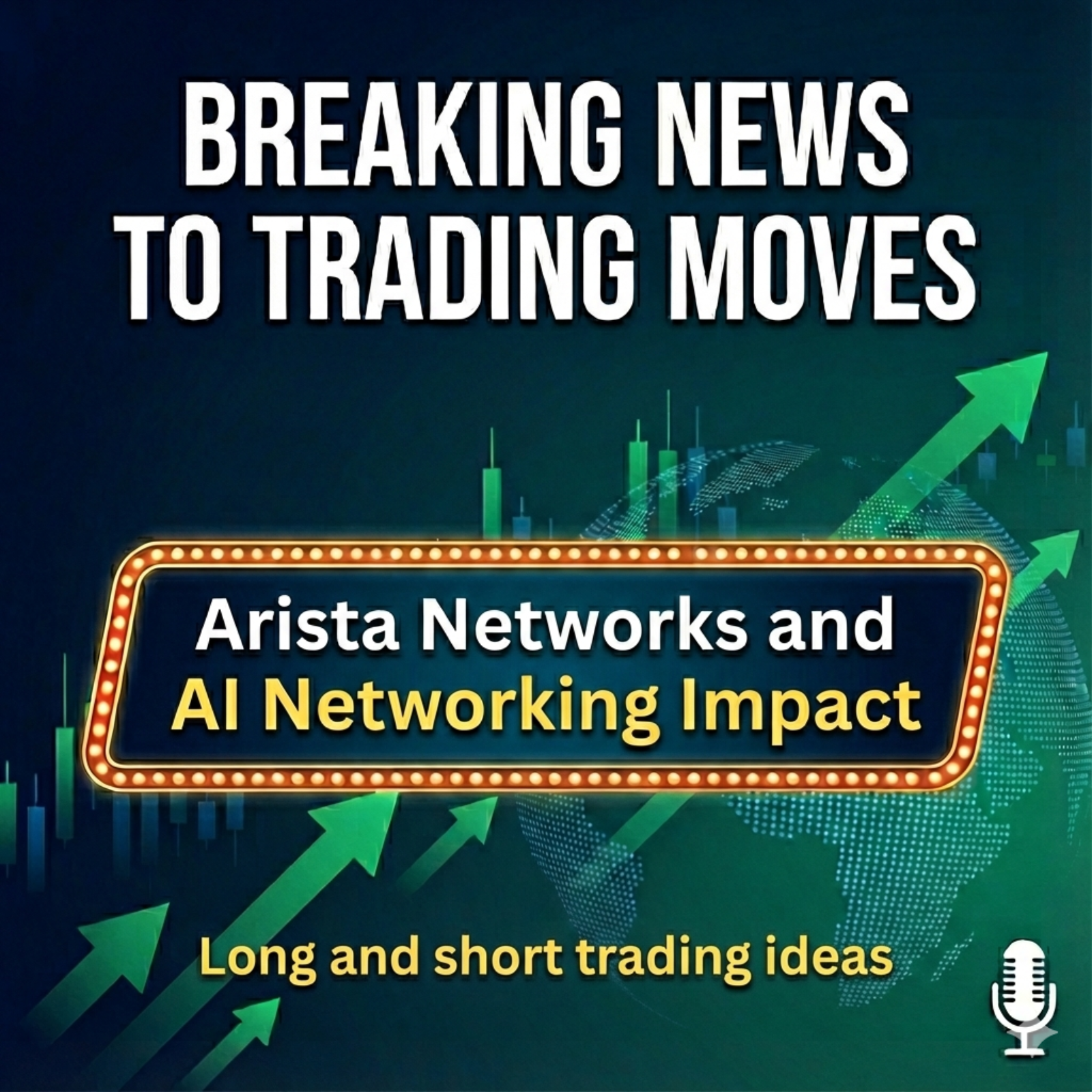 Arista Networks and AI Networking Market Impact Analysis episode artwork