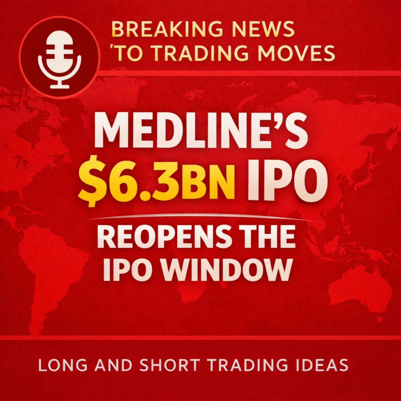 Medline IPO Signals Reopening Market and Sector Shifts episode artwork