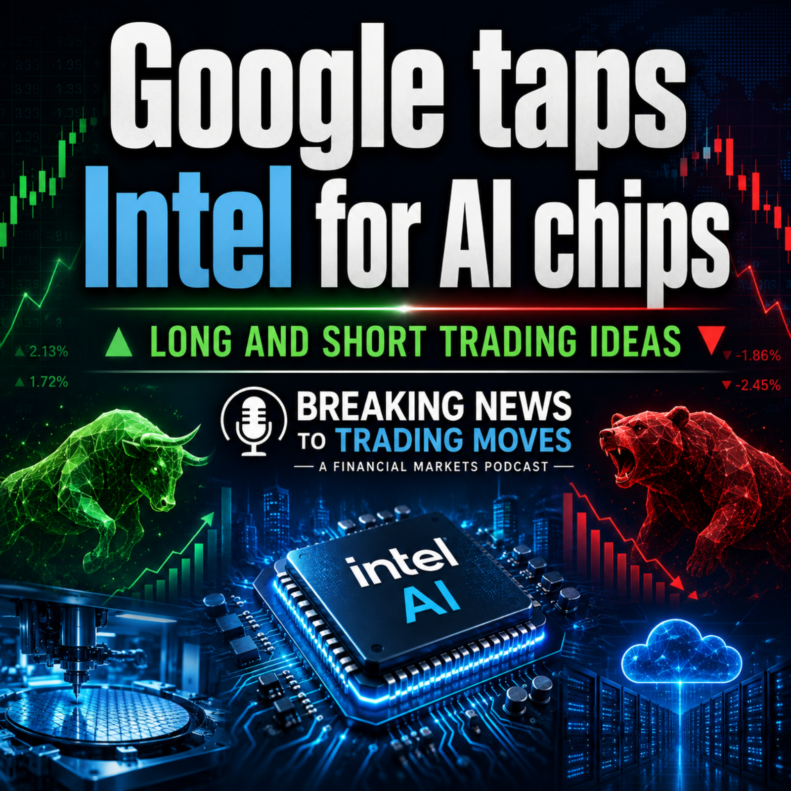 Google taps Intel for AI chips: what the AI supply chain shift means for semiconductor stocks episode artwork