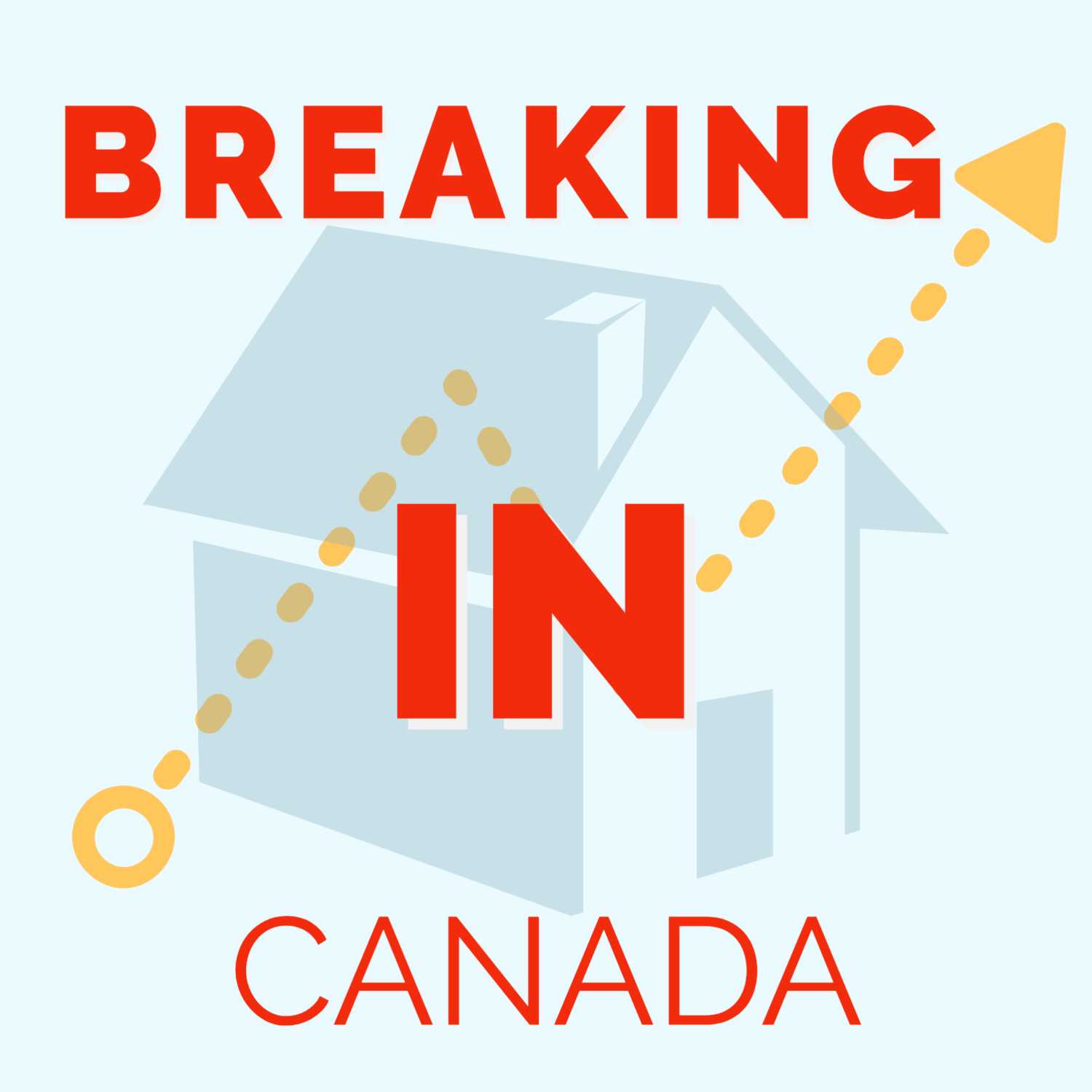 Breaking In Canada