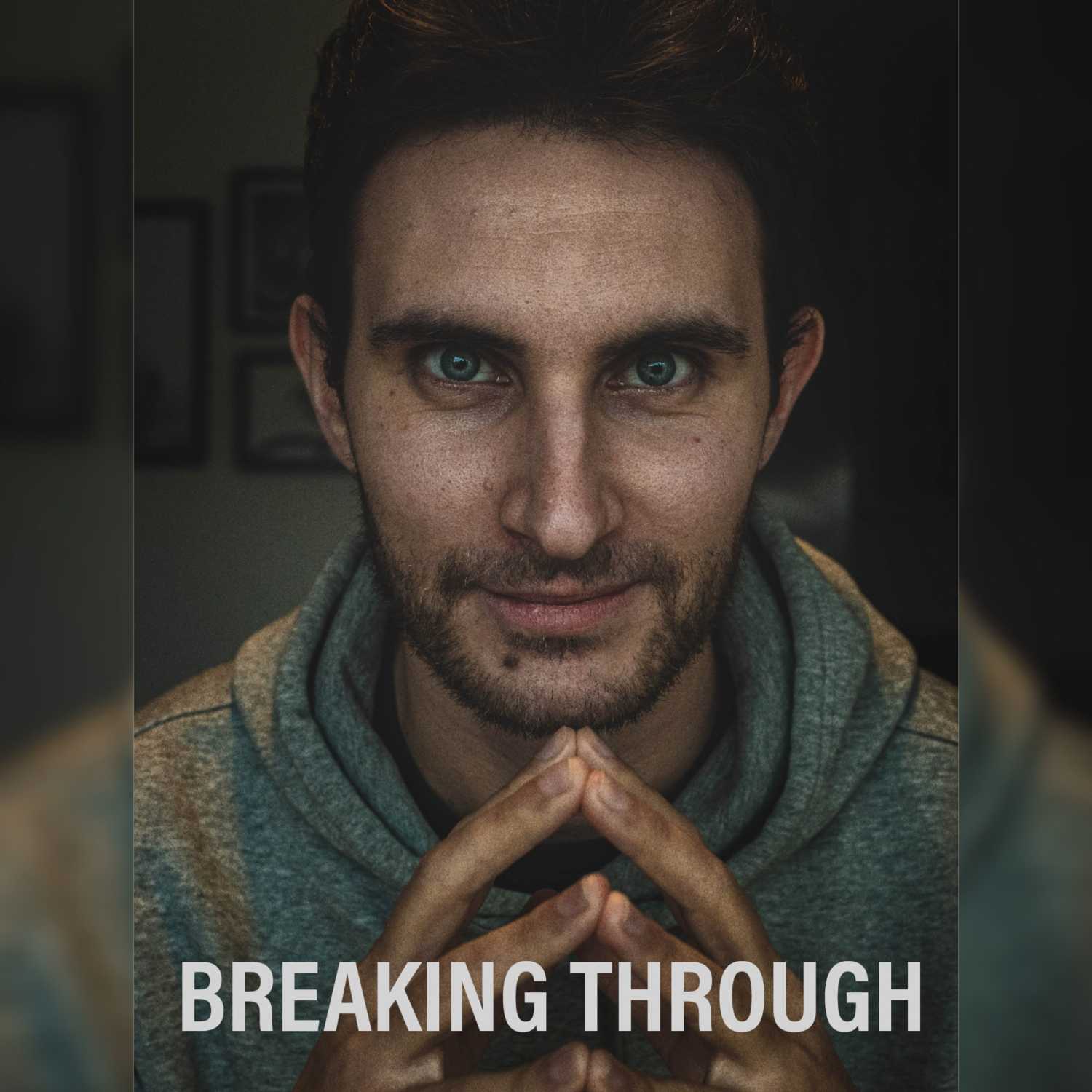 Breaking Through
