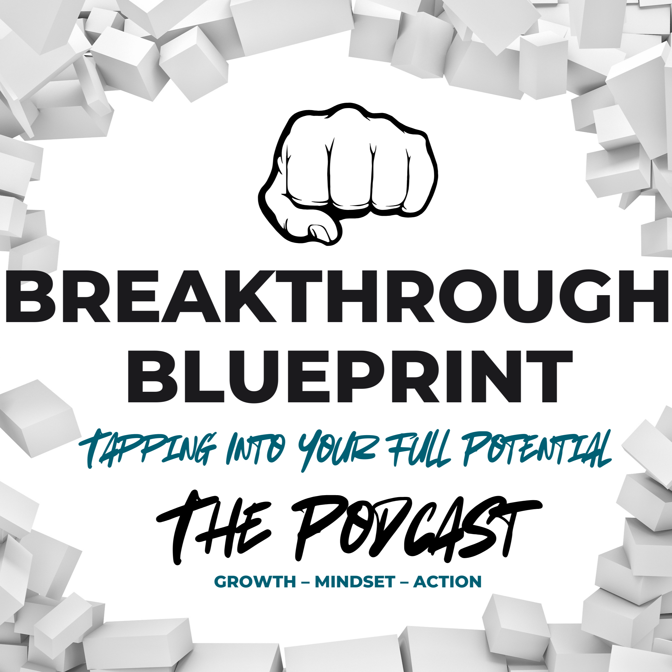 Breakthrough Blueprint The Podcast