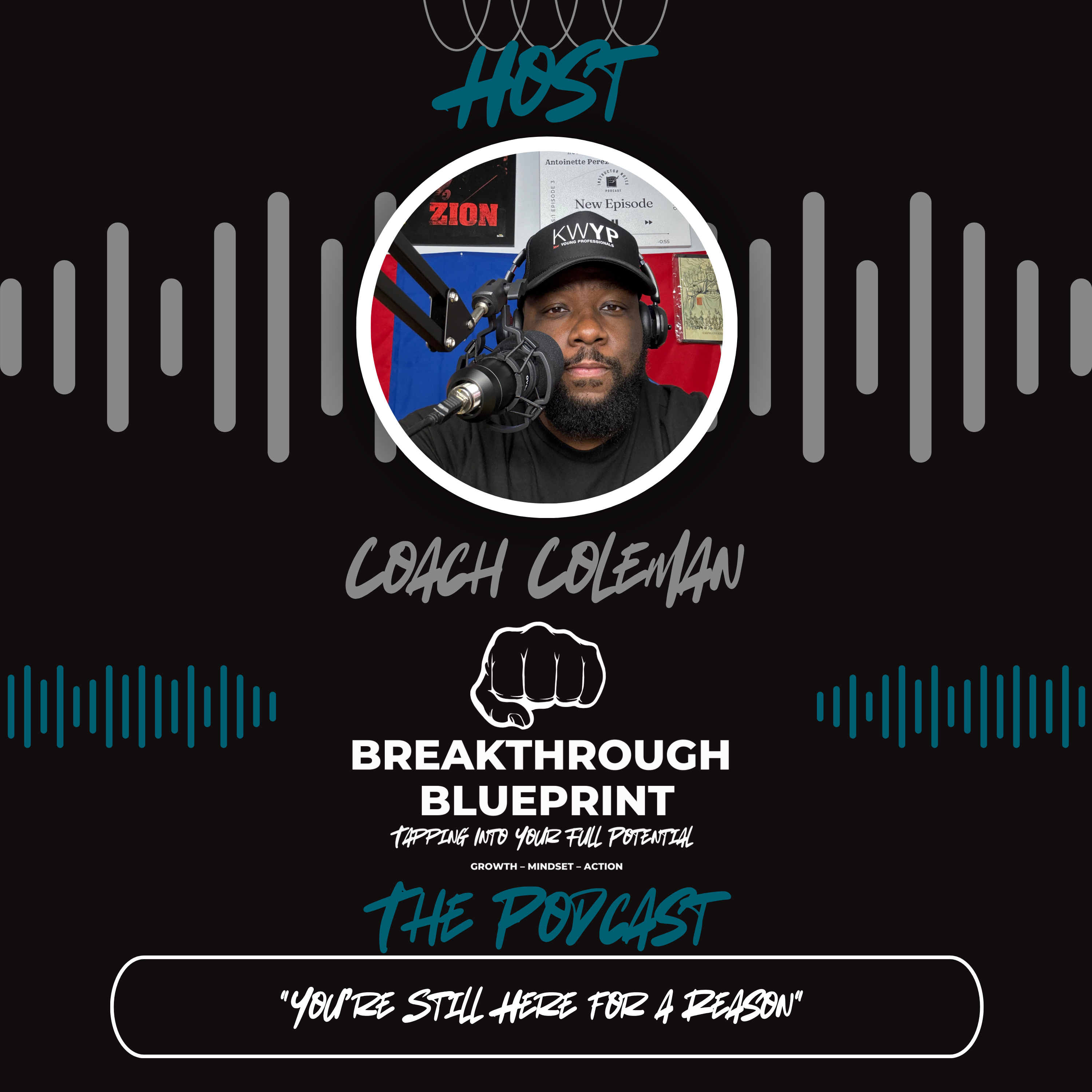 Breakthrough Blueprint The Podcast Ep. 32 “You’re Still Here for a Reason”