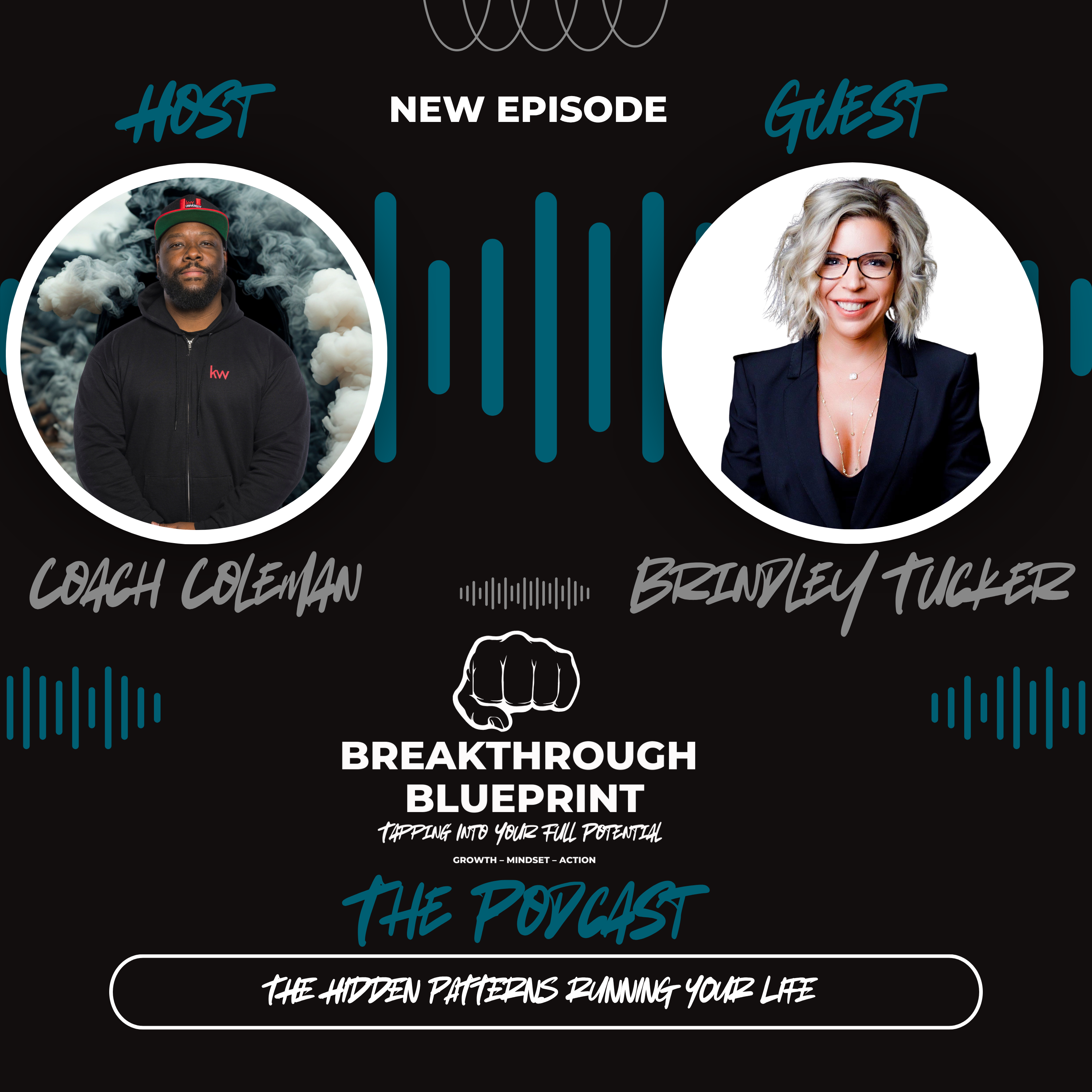 Breakthrough Blueprint The Podcast Ep. 56 "The Hidden Patterns Running Your Life" episode artwork