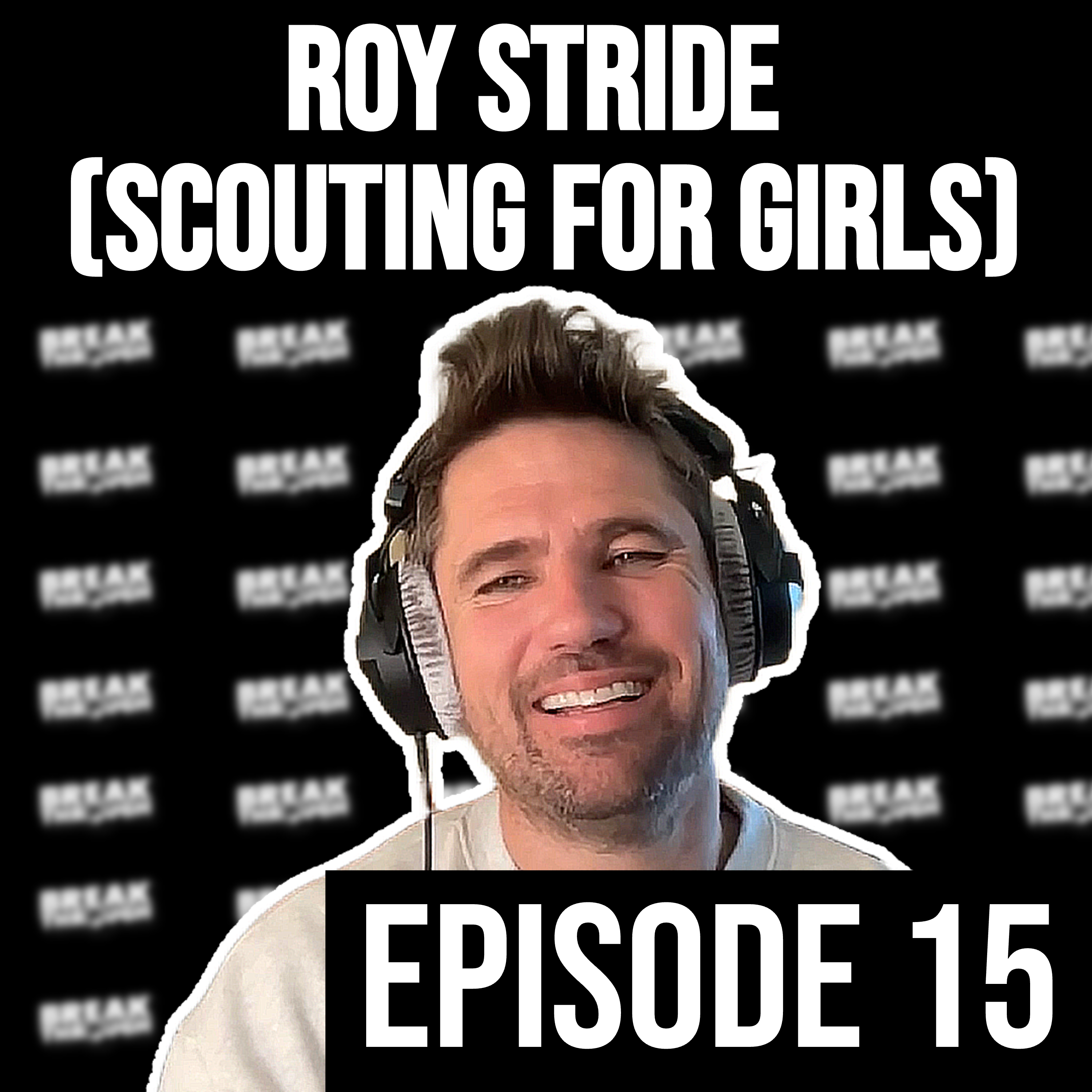 BT15 - Roy Stride (Scouting For Girls) episode artwork