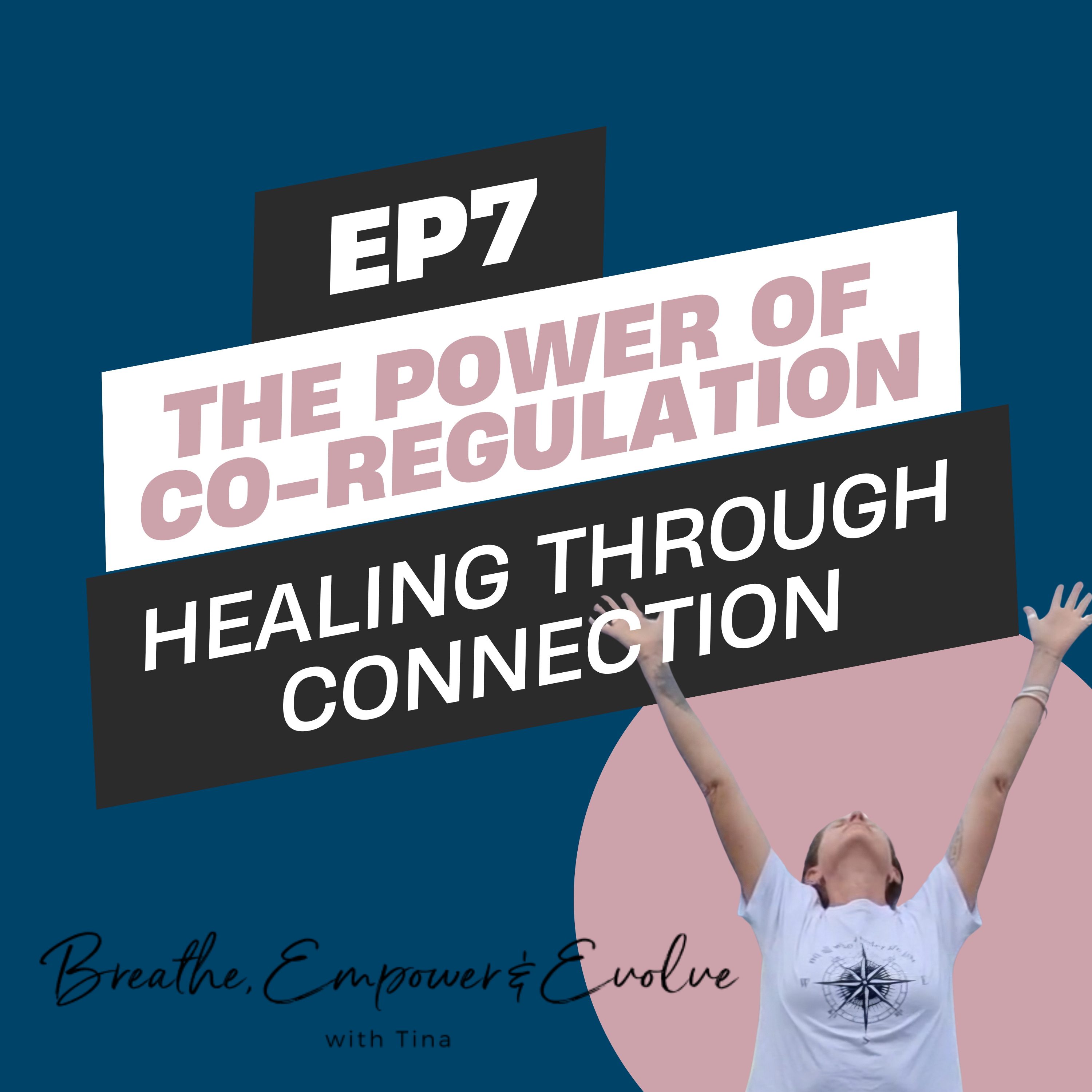 007. The Power of Co-Regulation – Healing Through Connection