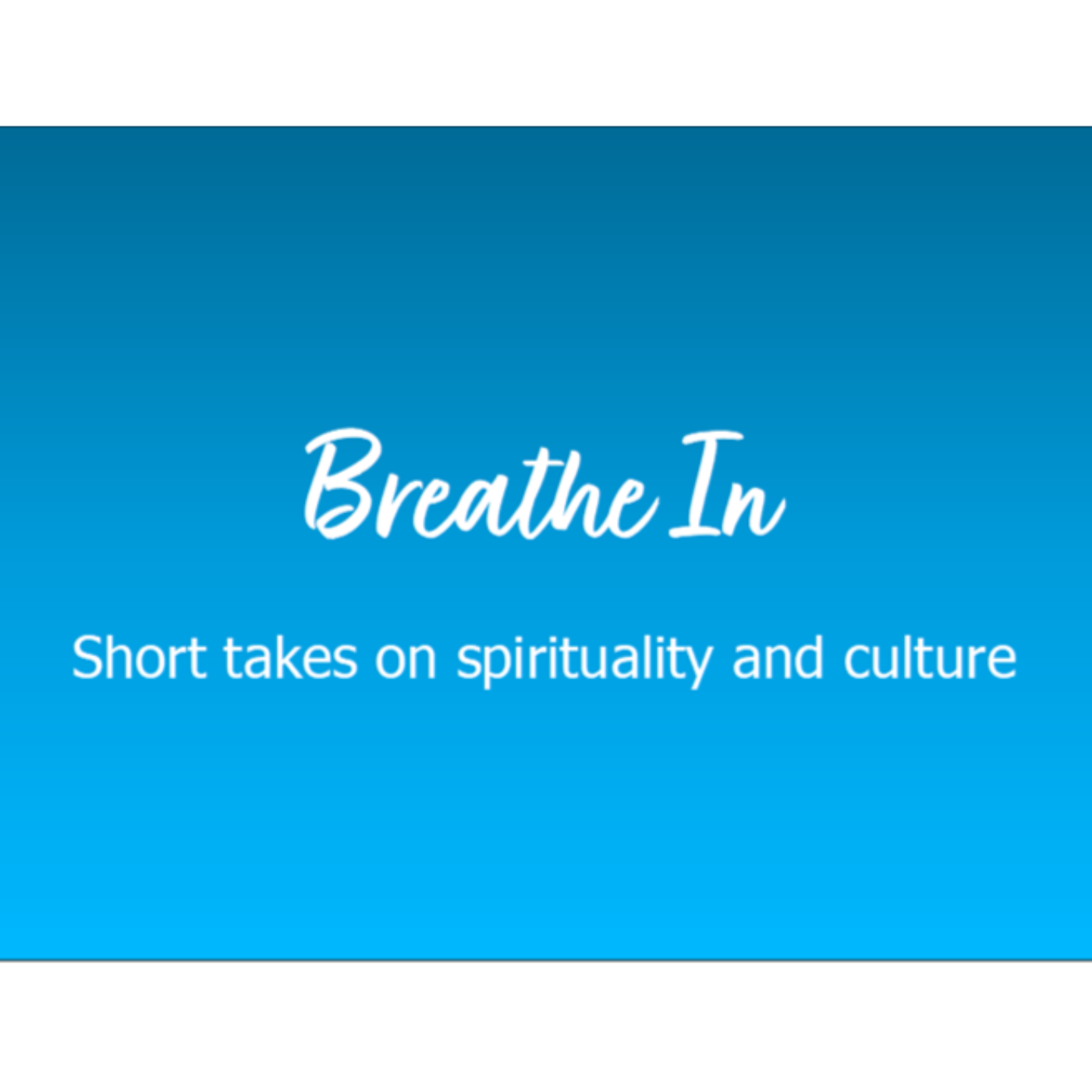 Breathe In podcast artwork