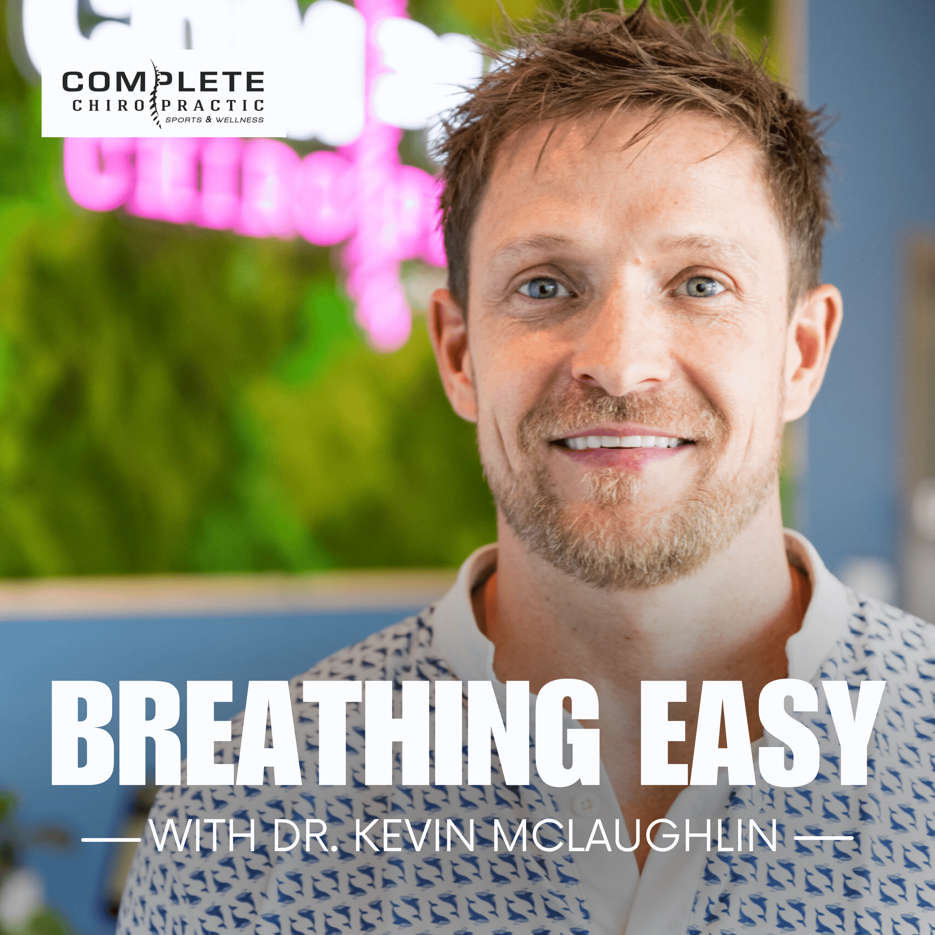 Breathing Easy with Dr. Kevin McLaughlin