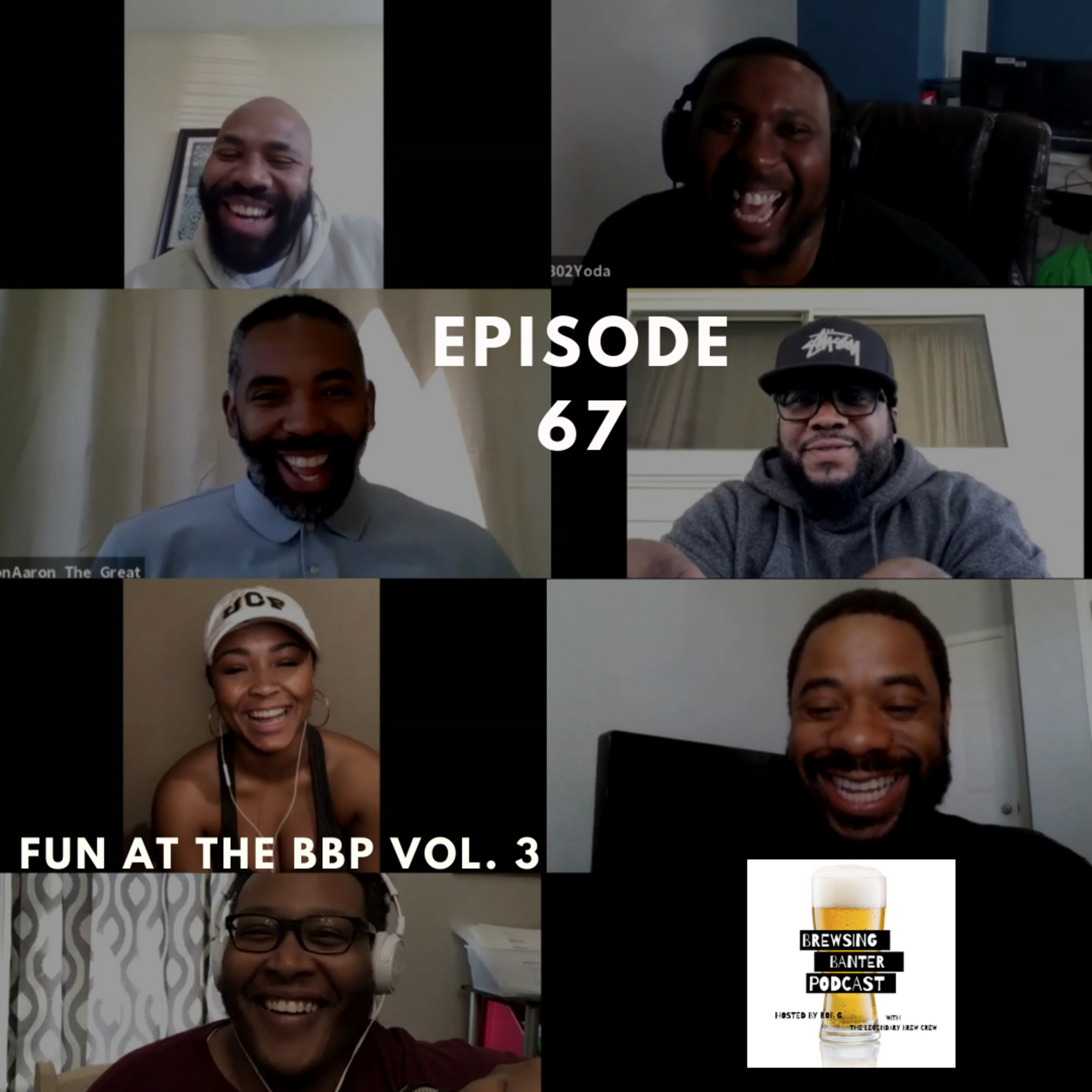BBP 67 - Social Distancing Series - Fun at the BBP vol. 3 episode artwork