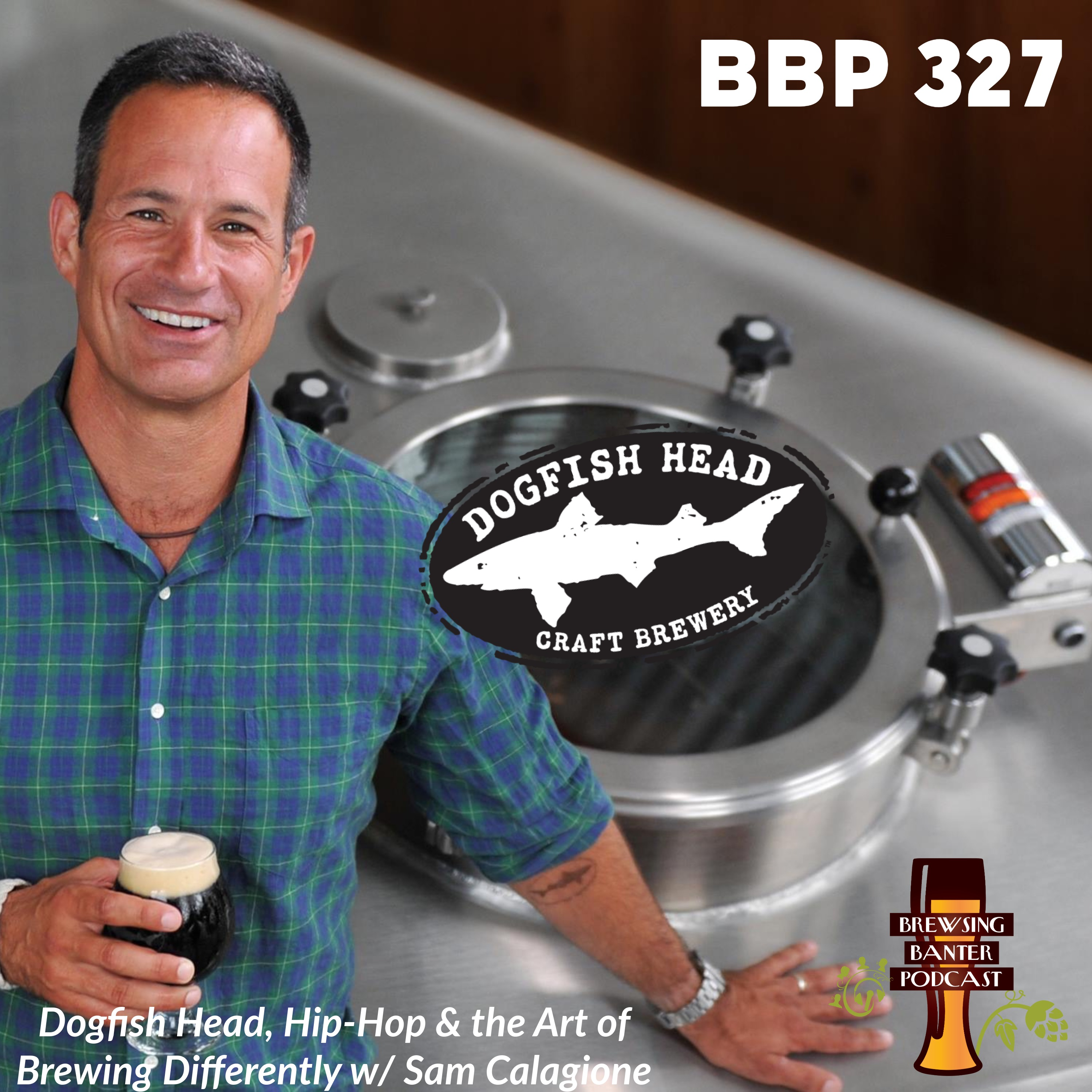 Dogfish Head, Hip-Hop & the Art of Brewing Differently w/ Sam Calagione