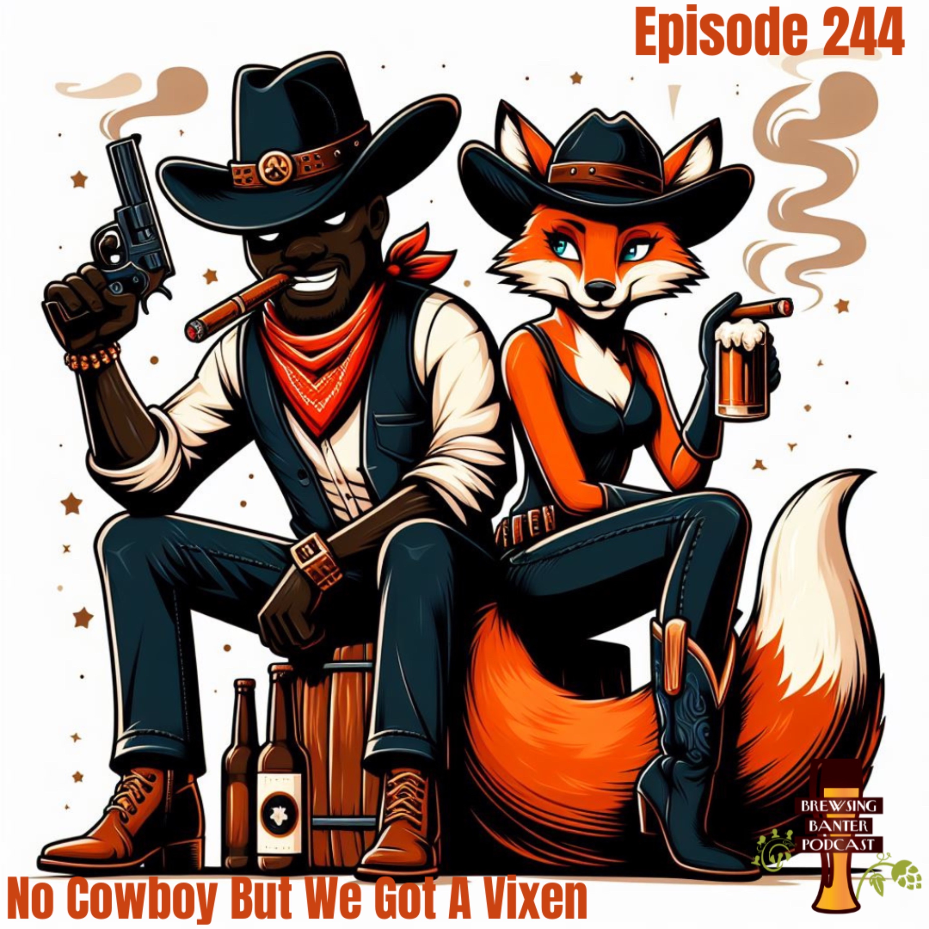 BBp 244 - No Cowboy But We Got A Vixen