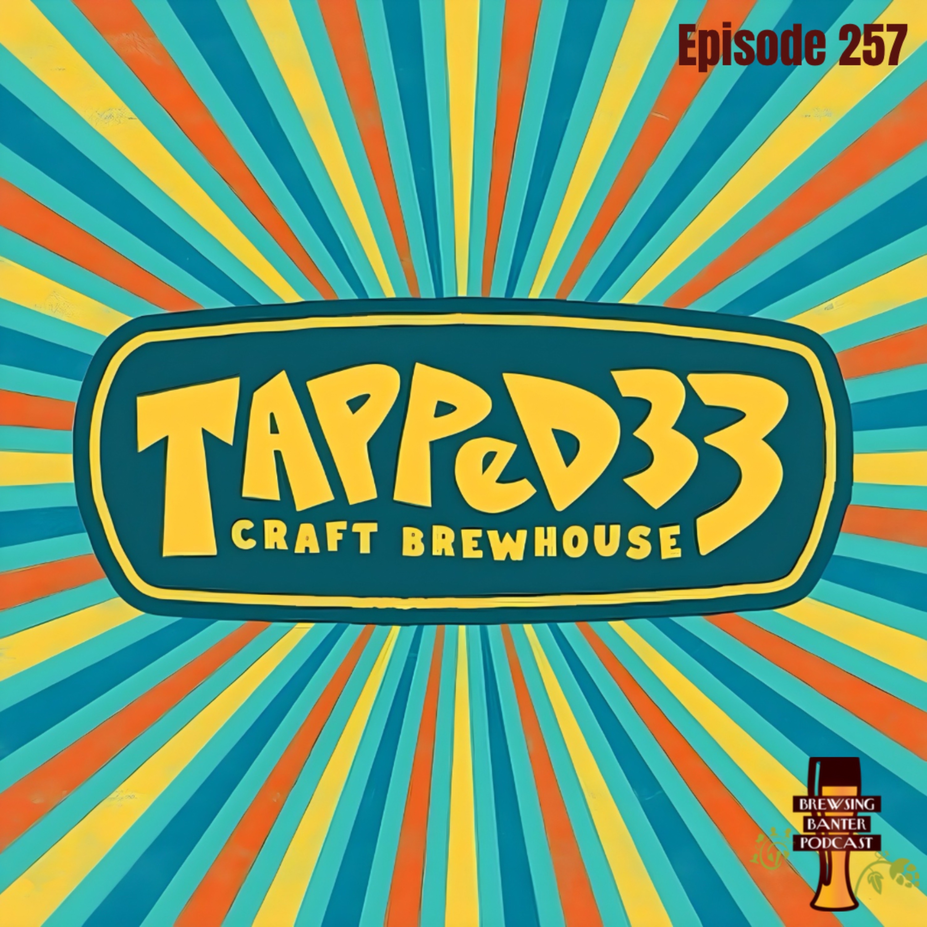 BBP 257 - Tapped 33