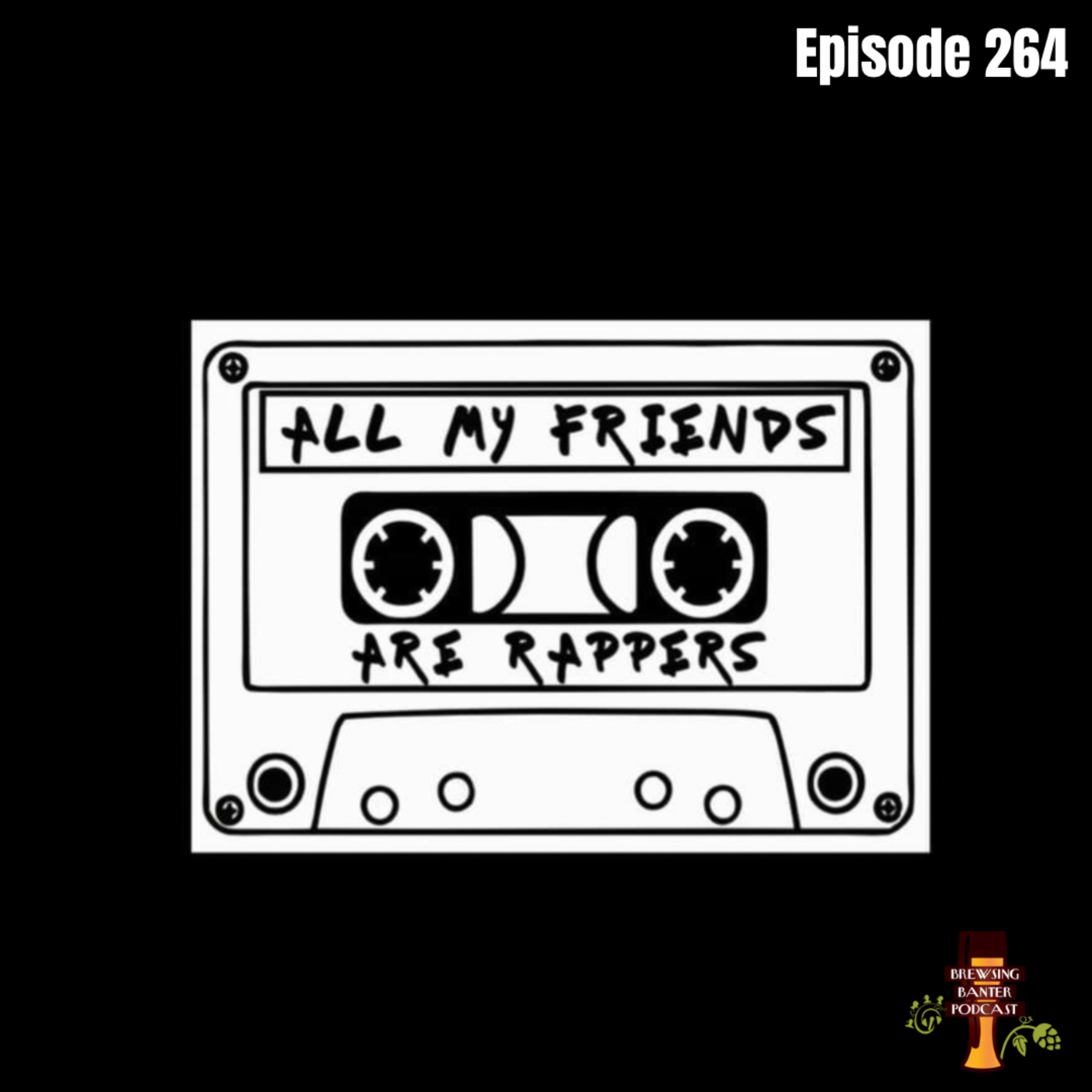 BBP 264 - All My Friends Are Rappers