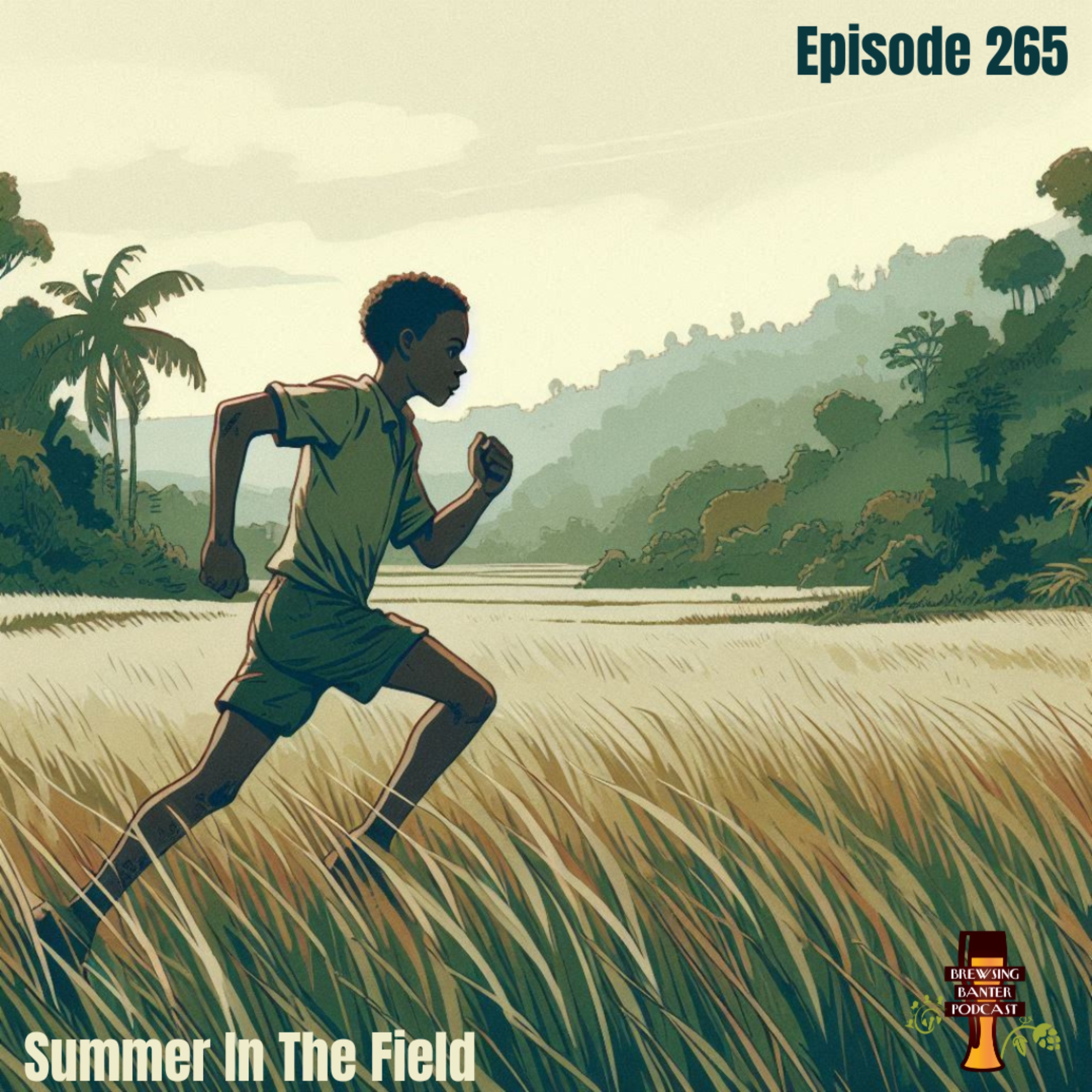 BBP 265 - Summer In The Field