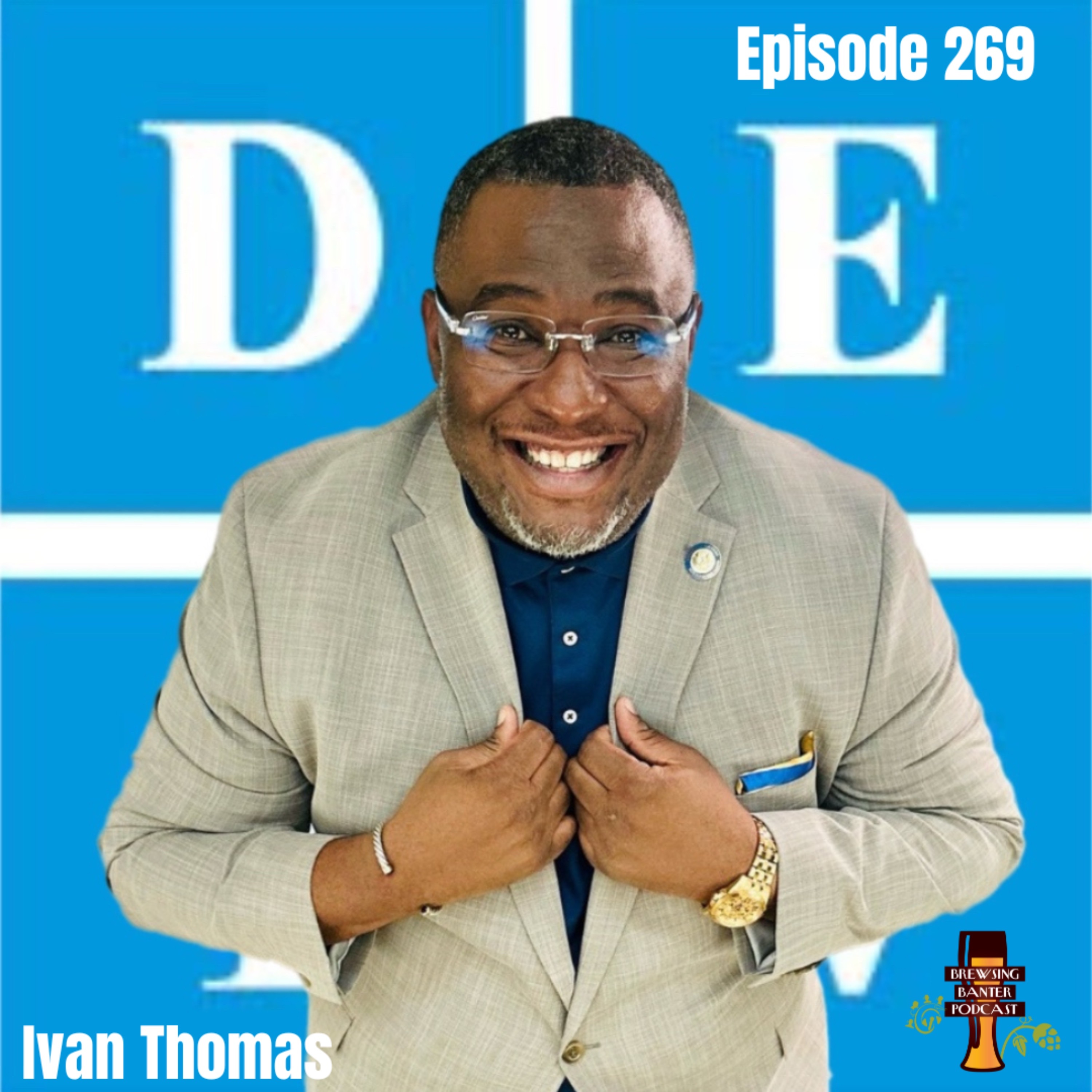 BBP 269 - Craft Beer and Culture with Ivan Thomas of DETV