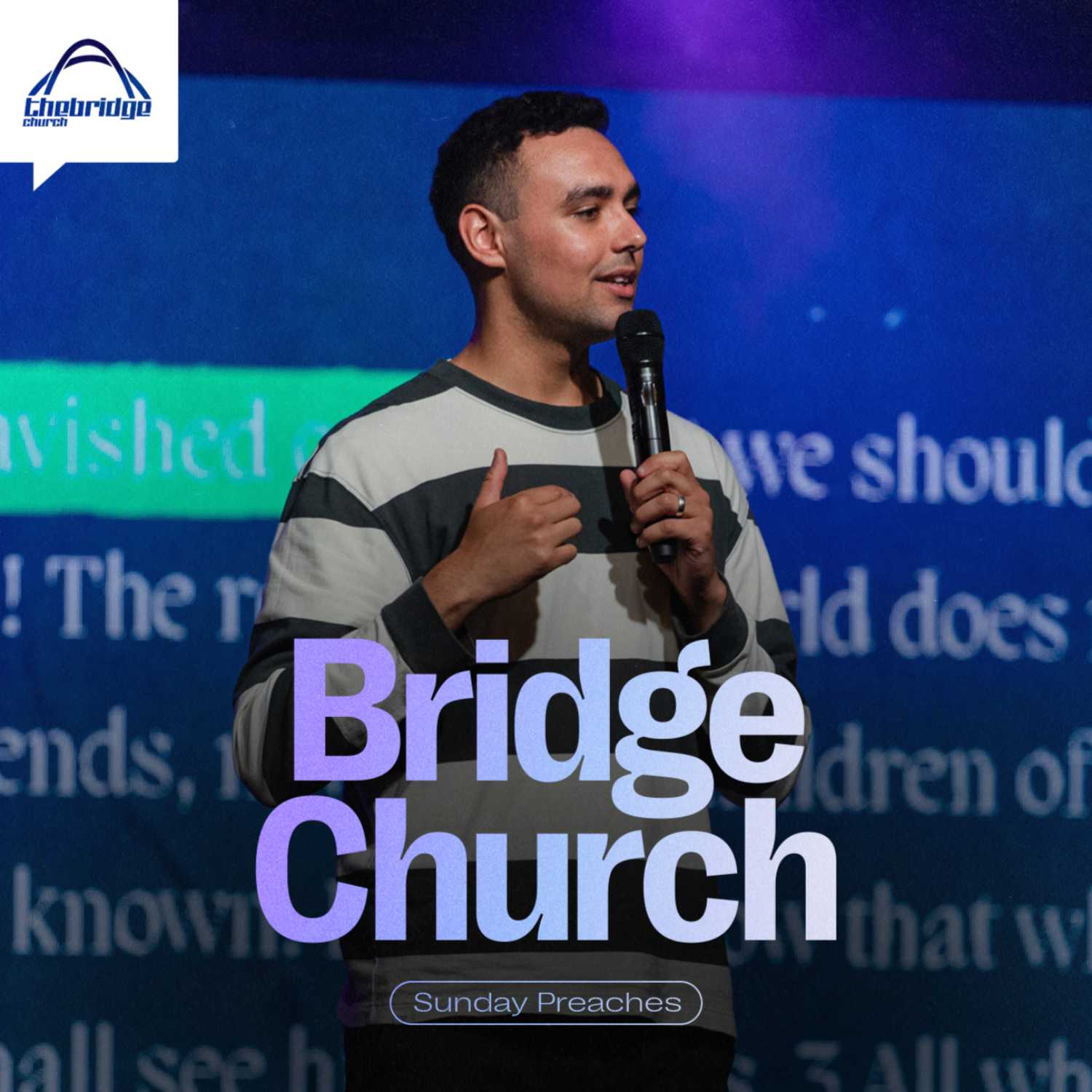 Bridge Church | Sunday Messages