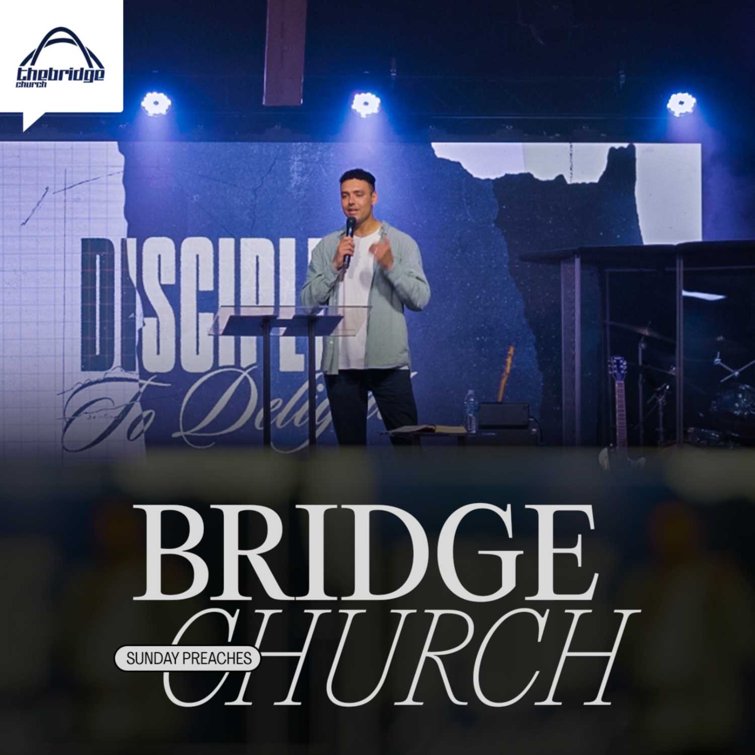 Bridge Church | Sunday Messages