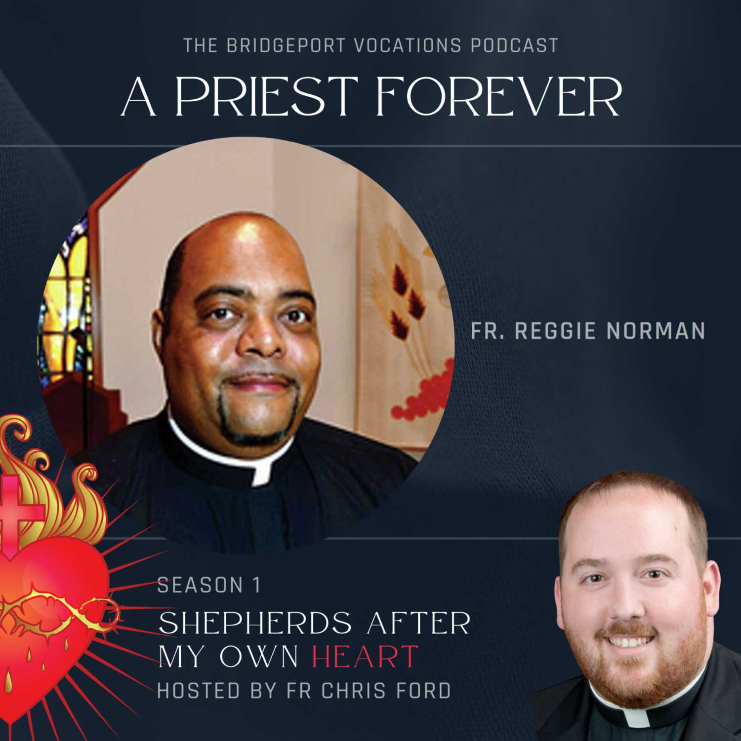 A Priest Forever Episode 7 - Fr. Reggie Norman