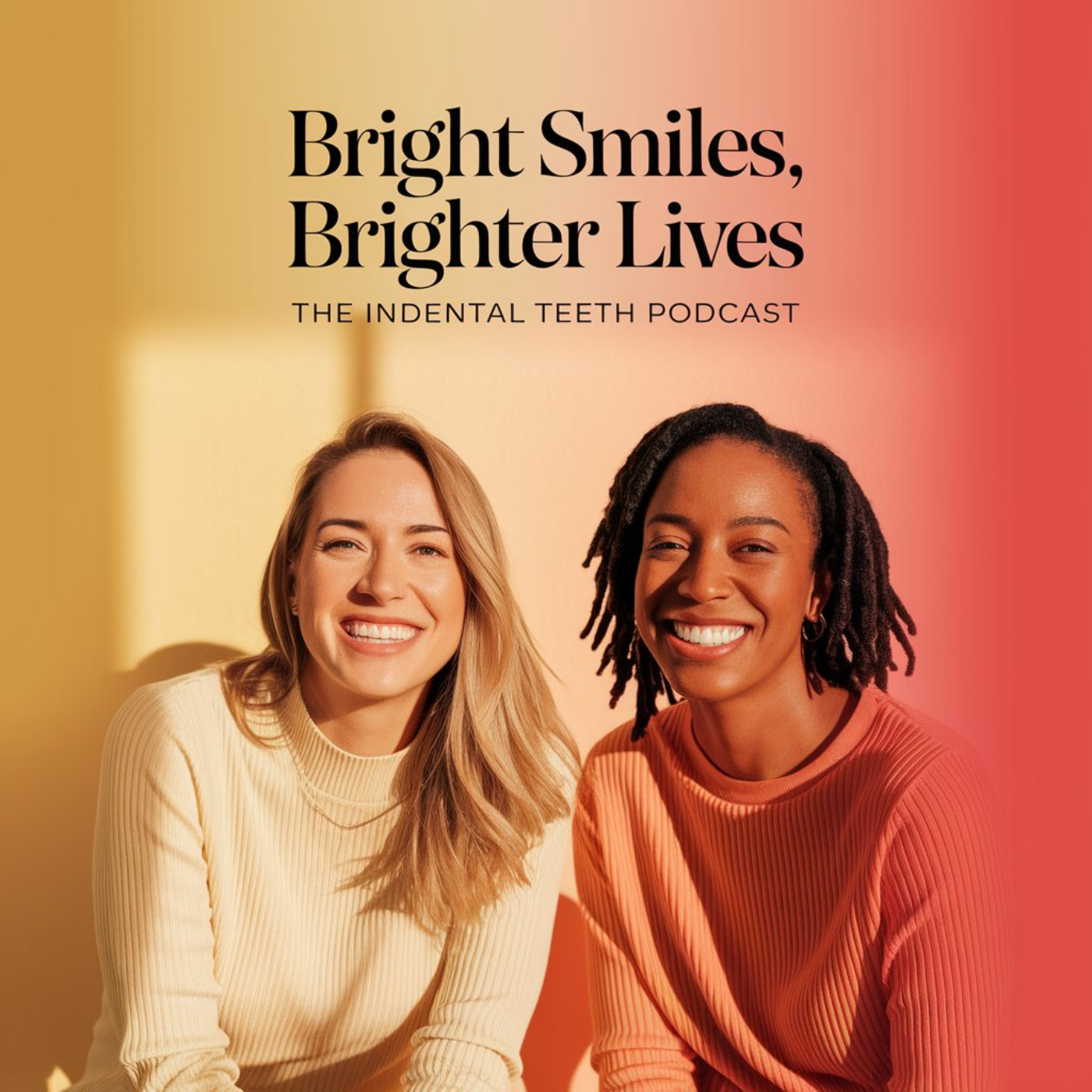 Bright Smiles, Brighter Lives: The Indental Podcast
