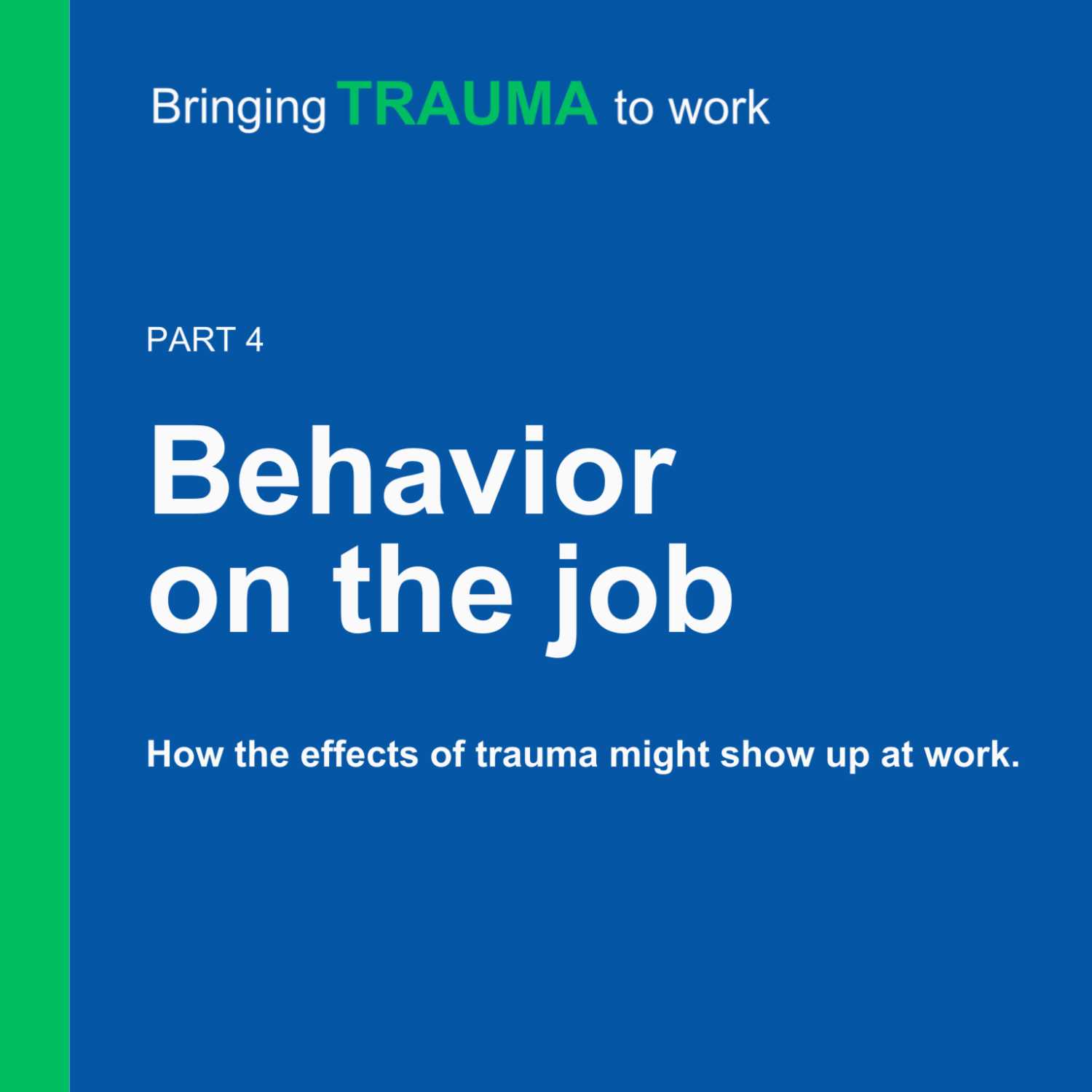 Part 4: Behavior on the job episode artwork