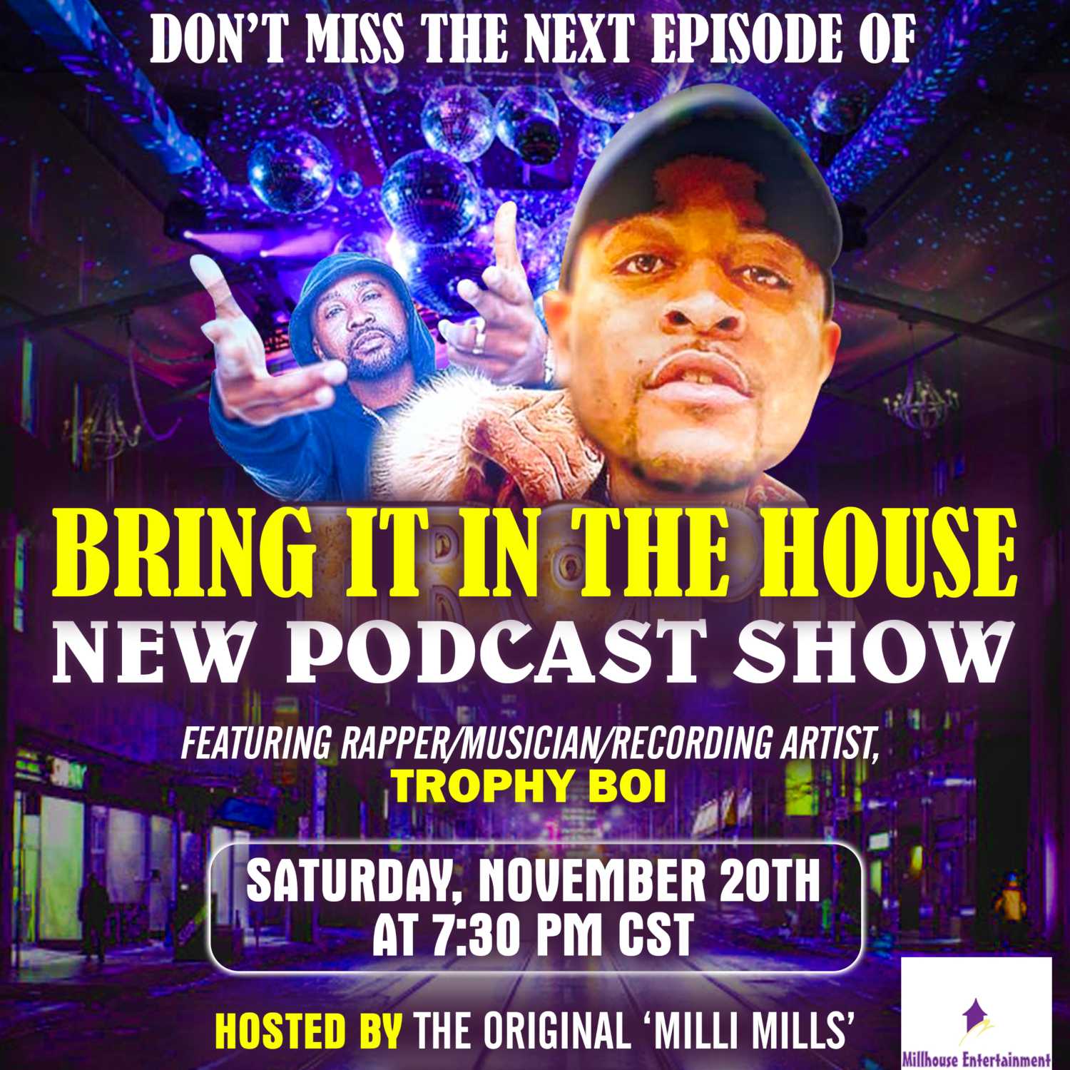 'BRING IT IN THE HOUSE' - new Podcast Show - Episode 38