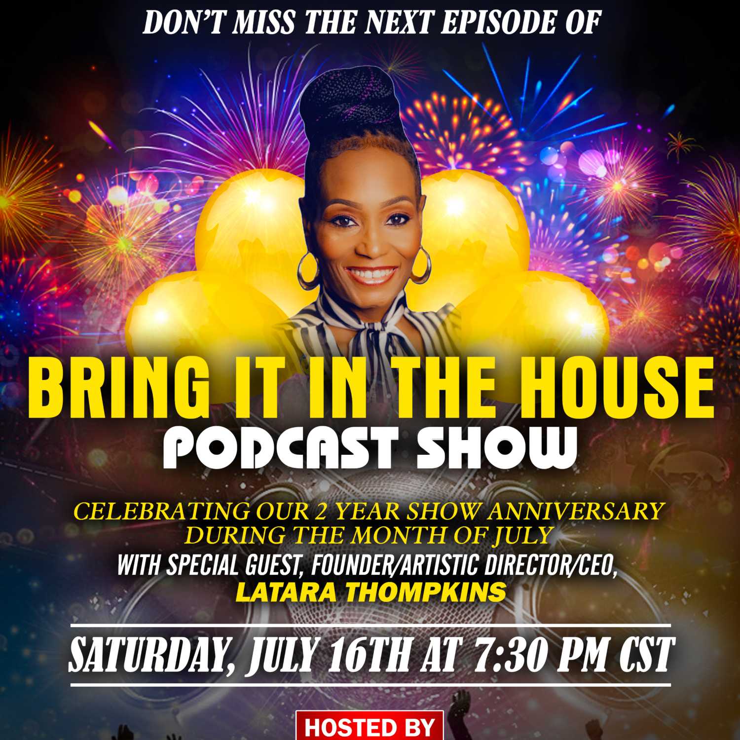 'BRING IT IN THE HOUSE' - new Podcast Show - Episode 67