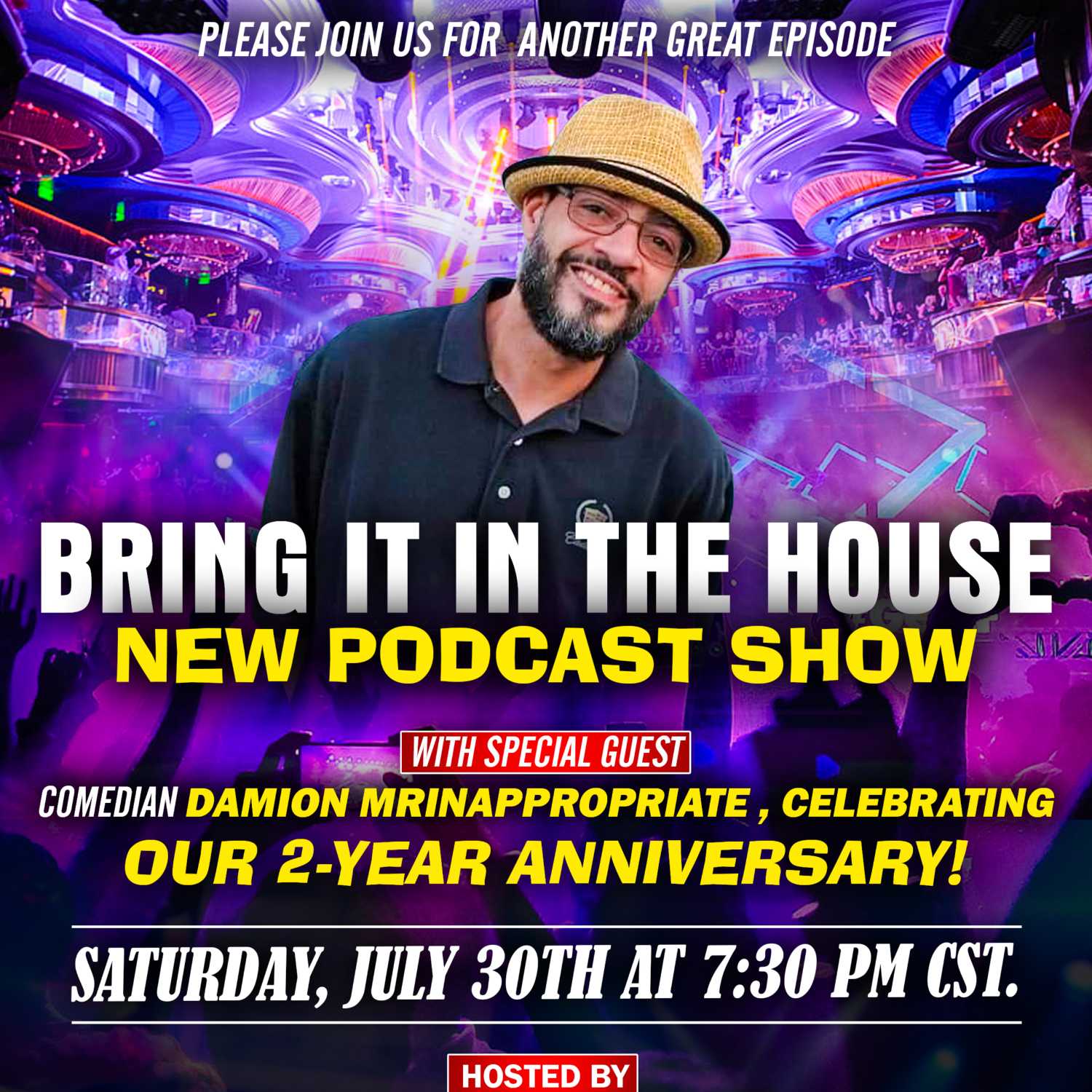 'BRING IT IN THE HOUSE' - new Podcast Show - Episode 69