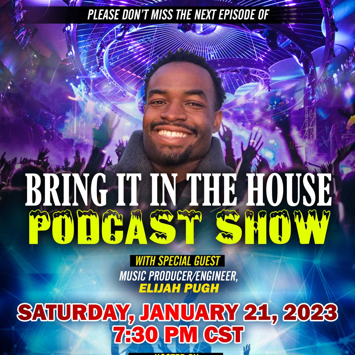 'BRING IT IN THE HOUSE' - new Podcast Show - Episode 93