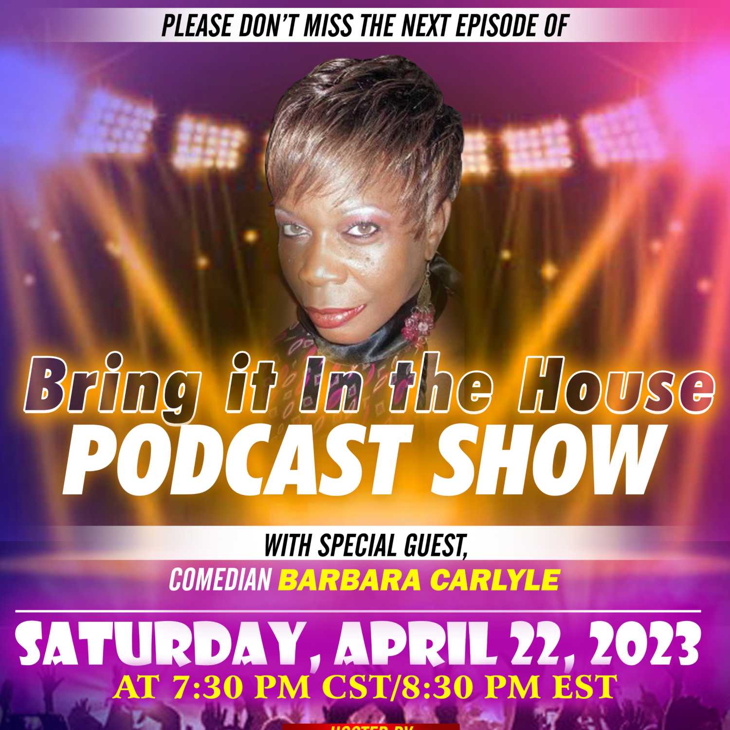 'BRING IT IN THE HOUSE' - new Podcast Show - Episode 105