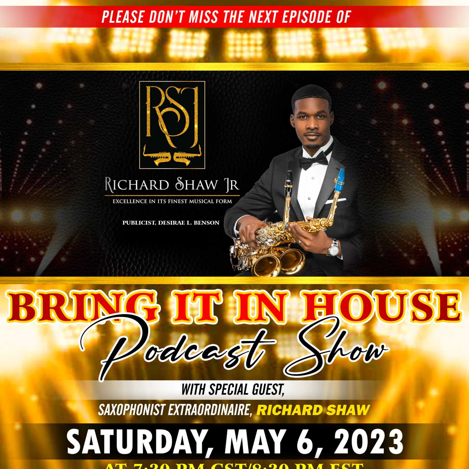 'BRING IT IN THE HOUSE' - new Podcast Show - Episode 107