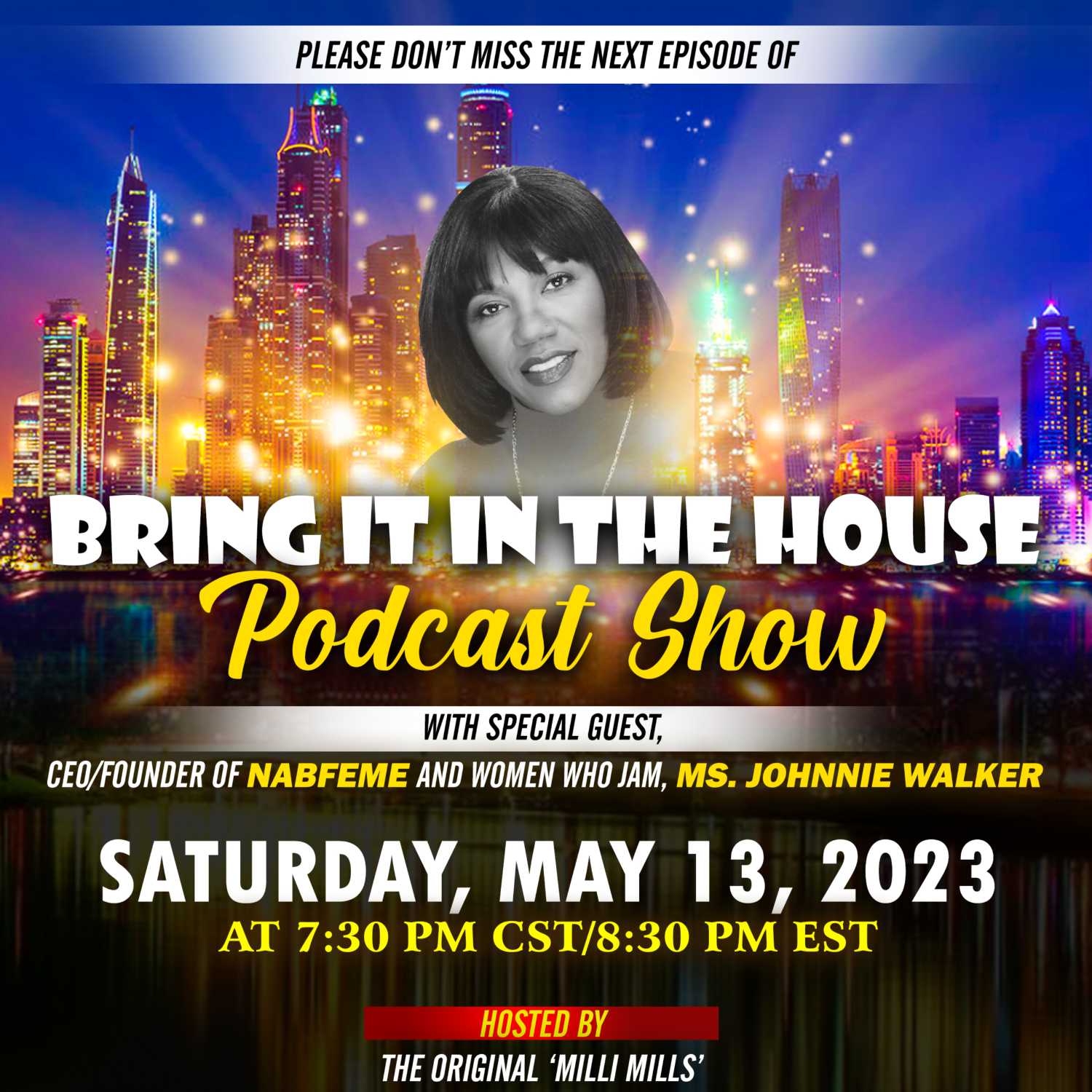 'BRING IT IN THE HOUSE' - new Podcast Show - Episode 108