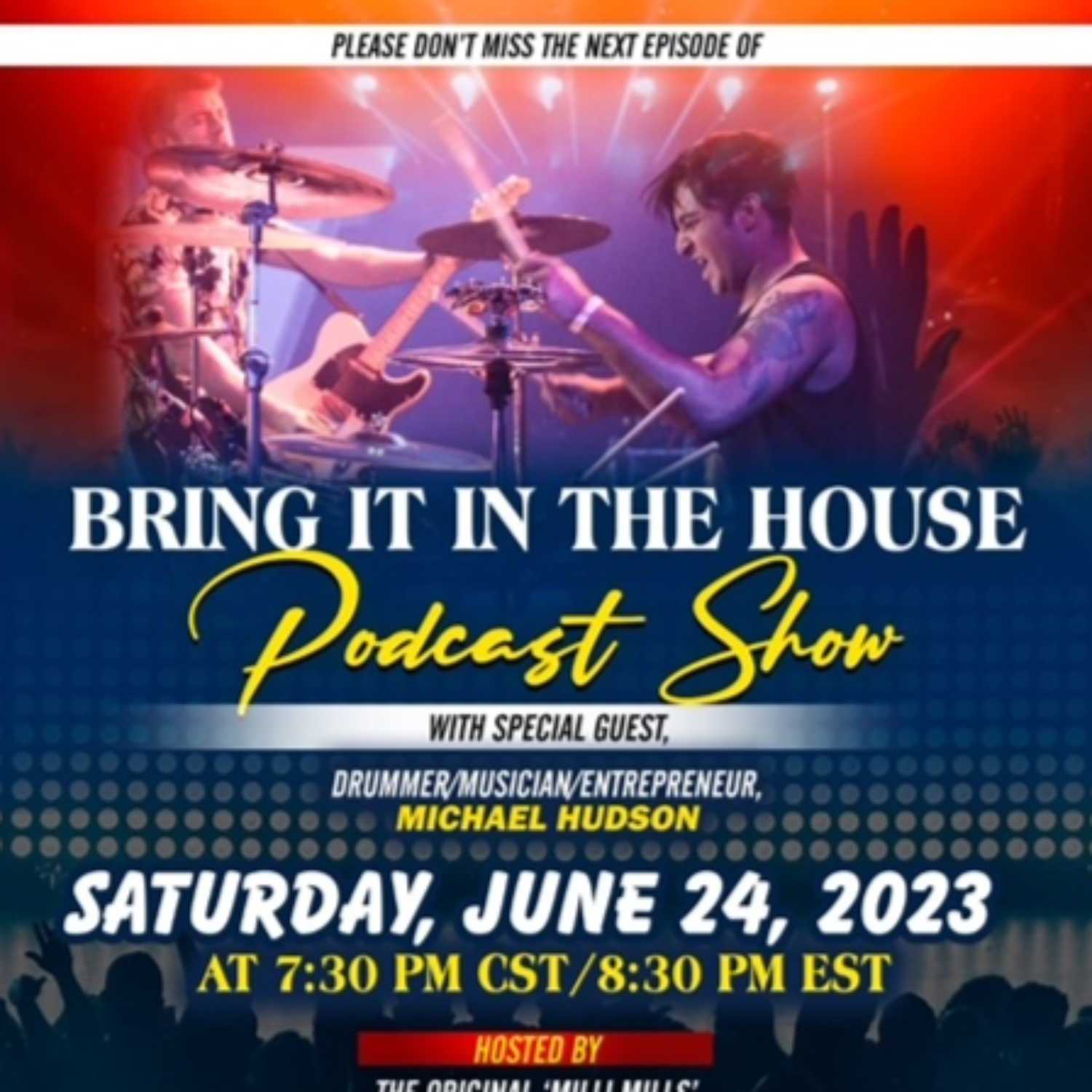 'BRING IT IN THE HOUSE' - new Podcast Show - Episode 113