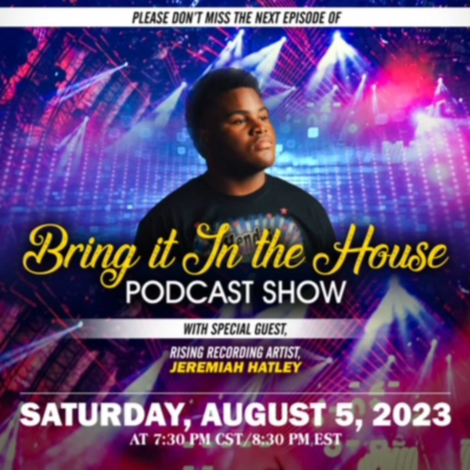 'BRING IT IN THE HOUSE' - Podcast Show - Episode 118