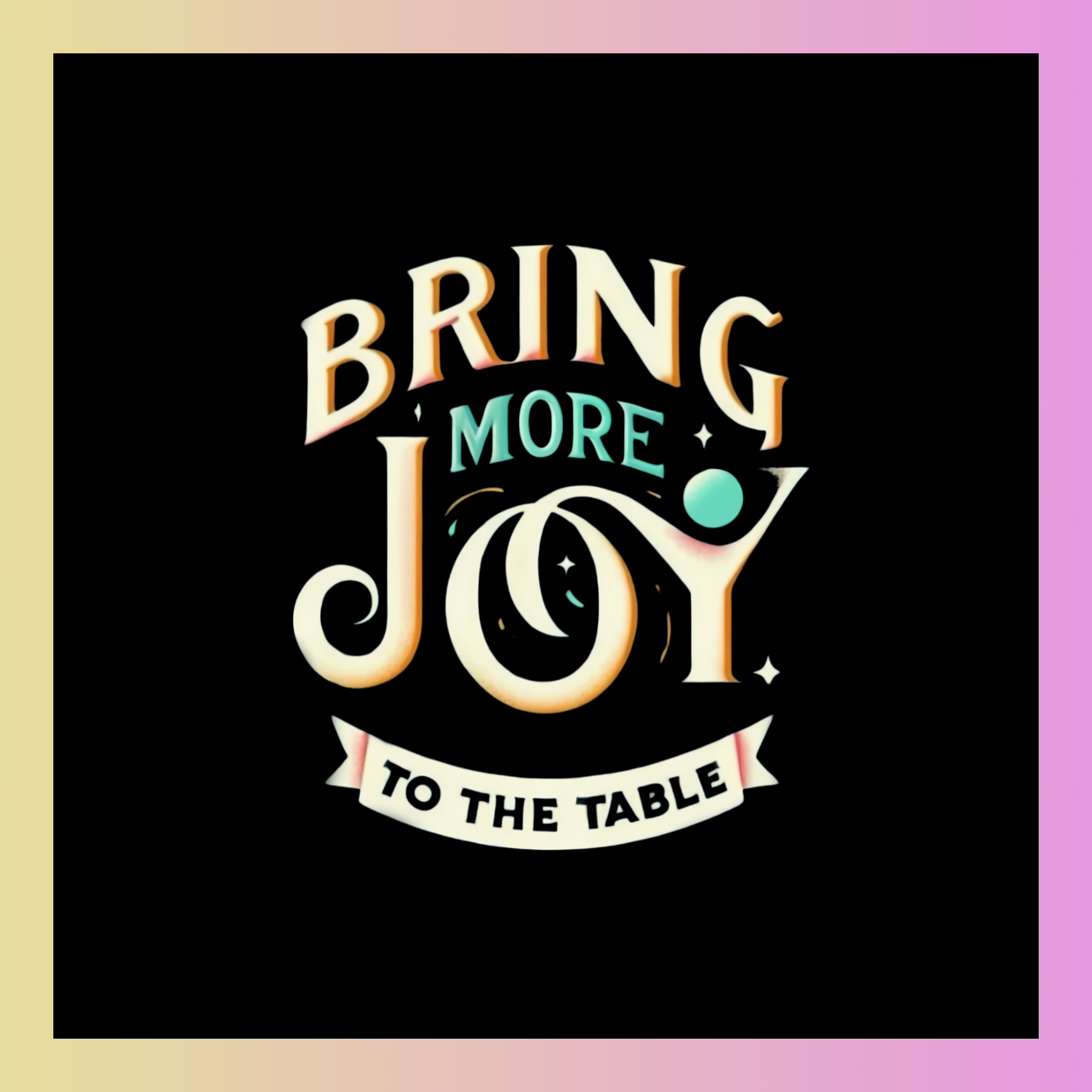 The Business of Joy
