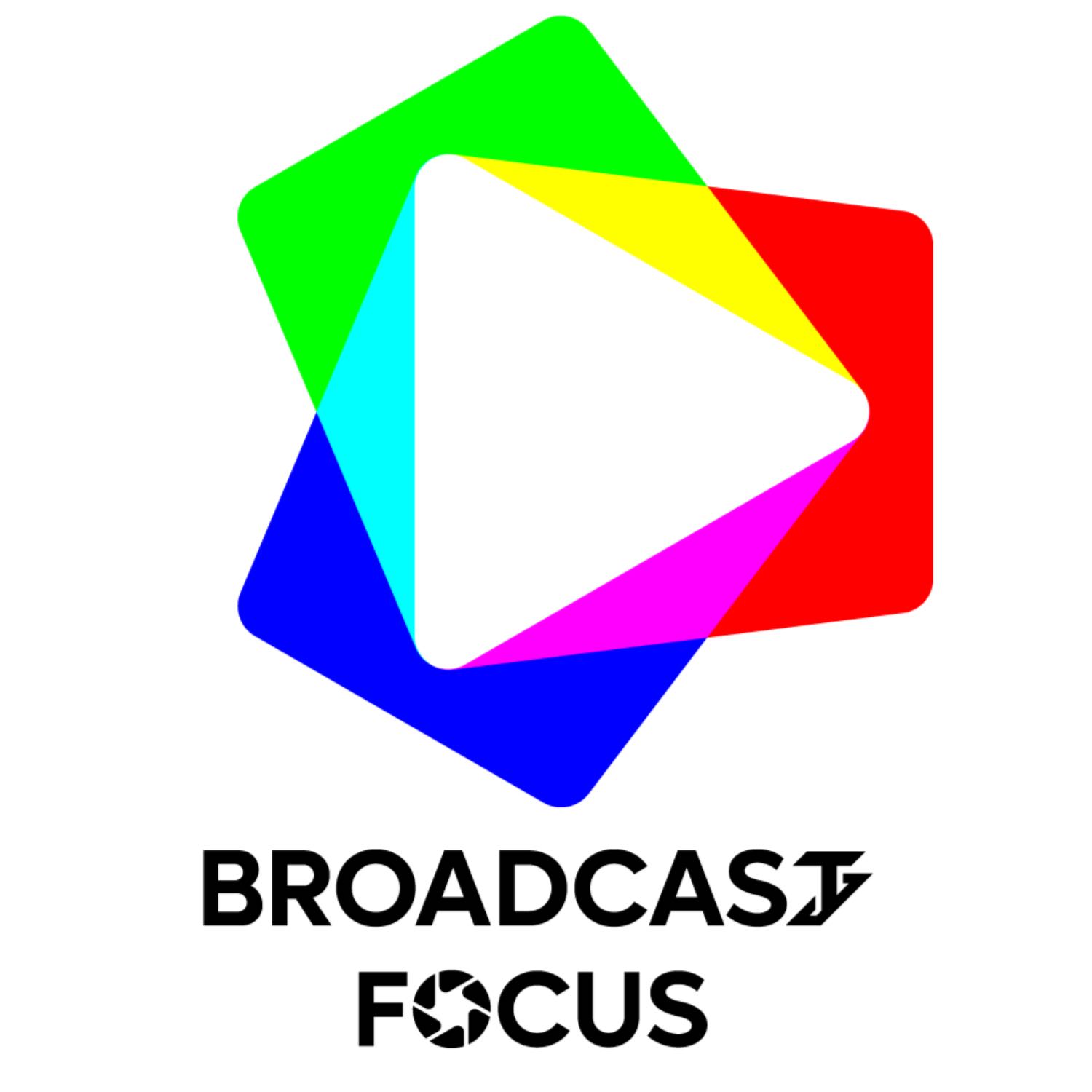 Broadcast Focus