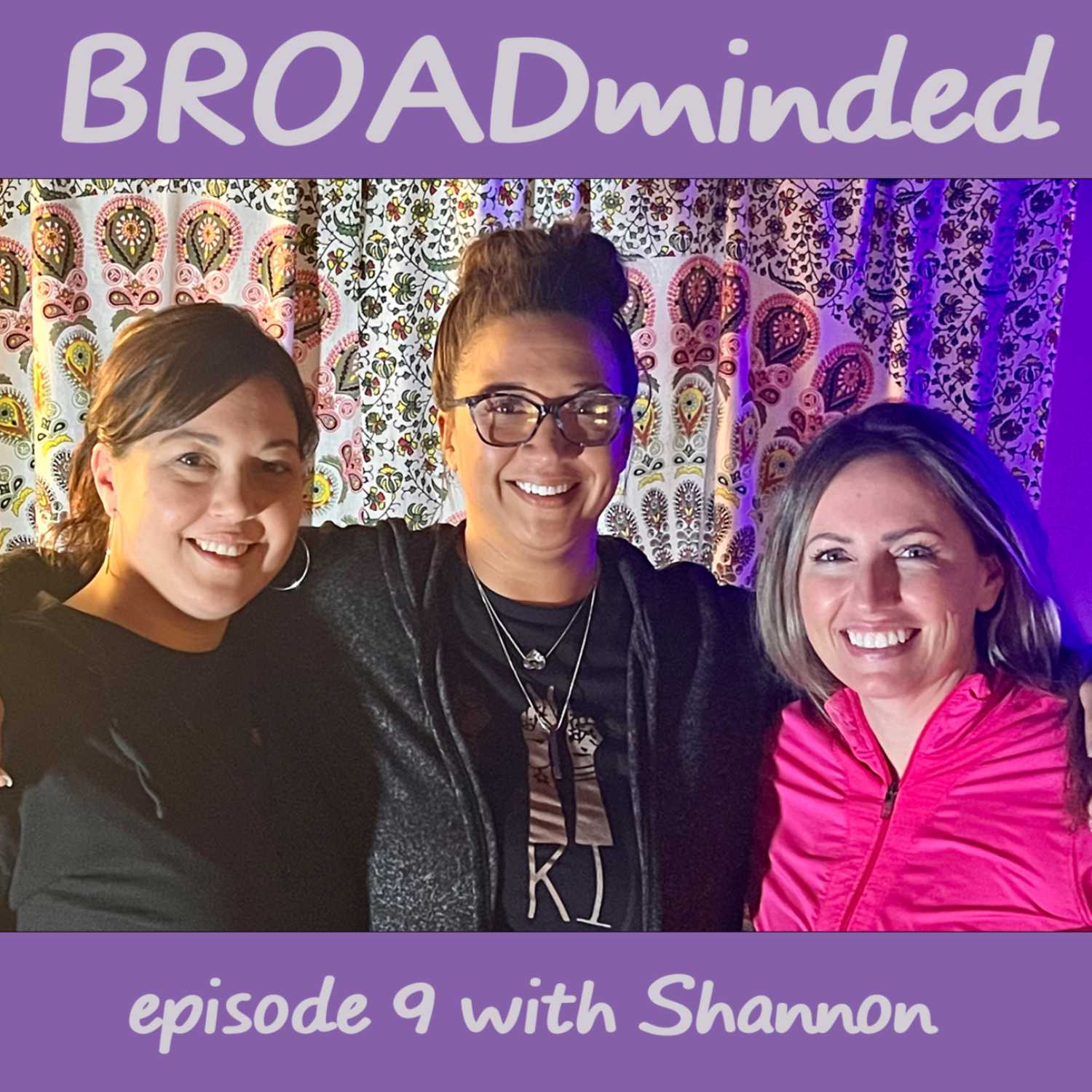 BROADminded